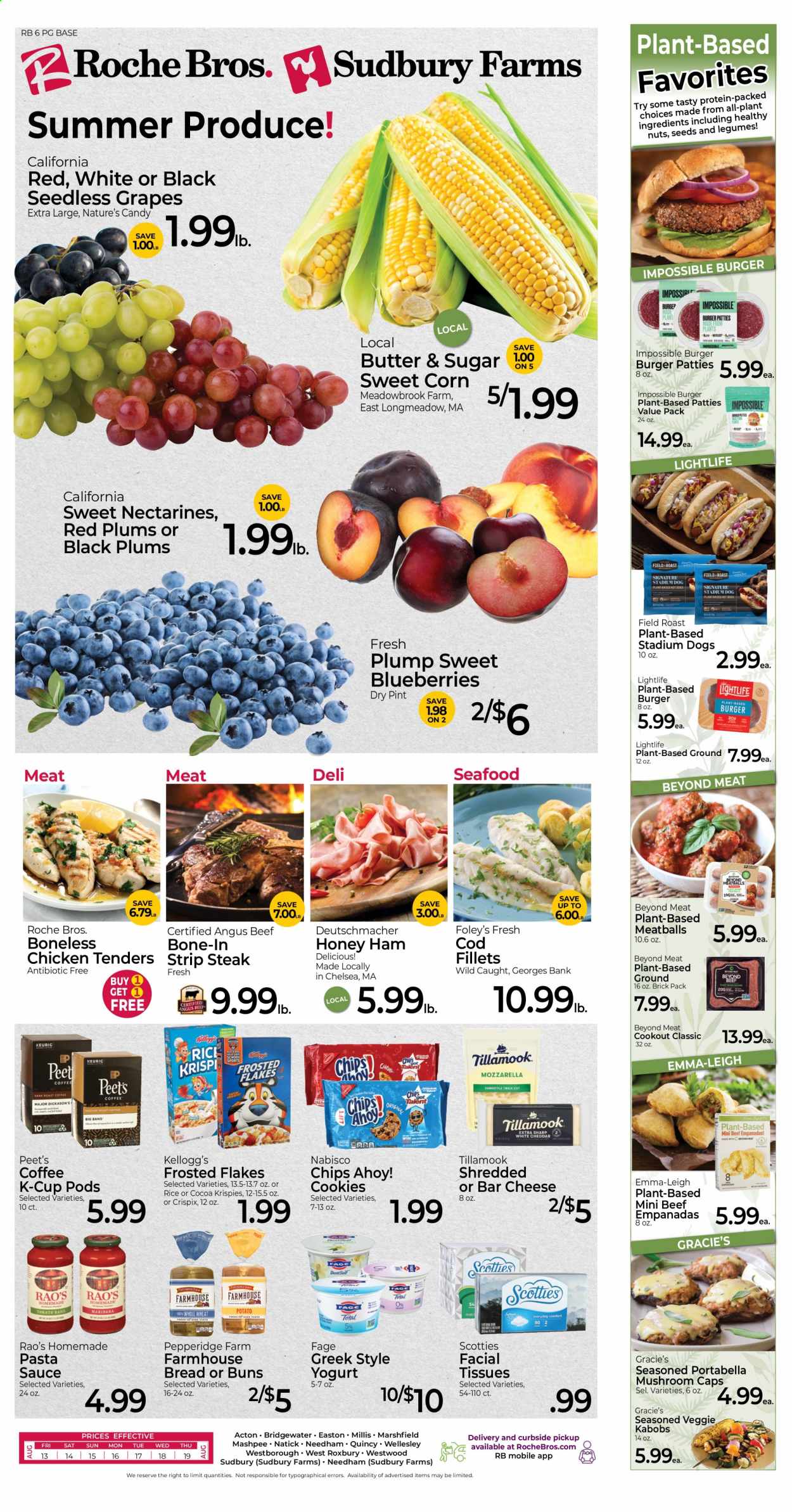 thumbnail - Roche Bros. Flyer - 08/13/2021 - 08/19/2021 - Sales products - mushrooms, seedless grapes, plums, red plums, bread, buns, corn, sweet corn, blueberries, grapes, cod, seafood, pasta sauce, meatballs, hamburger, sauce, ham, cheese, yoghurt, butter, cookies, Kellogg's, Chips Ahoy!, chips, Frosted Flakes, coffee, coffee capsules, K-Cups, chicken tenders, beef meat, steak, striploin steak, burger patties, tissues, facial tissues, nectarines, black plums. Page 1.