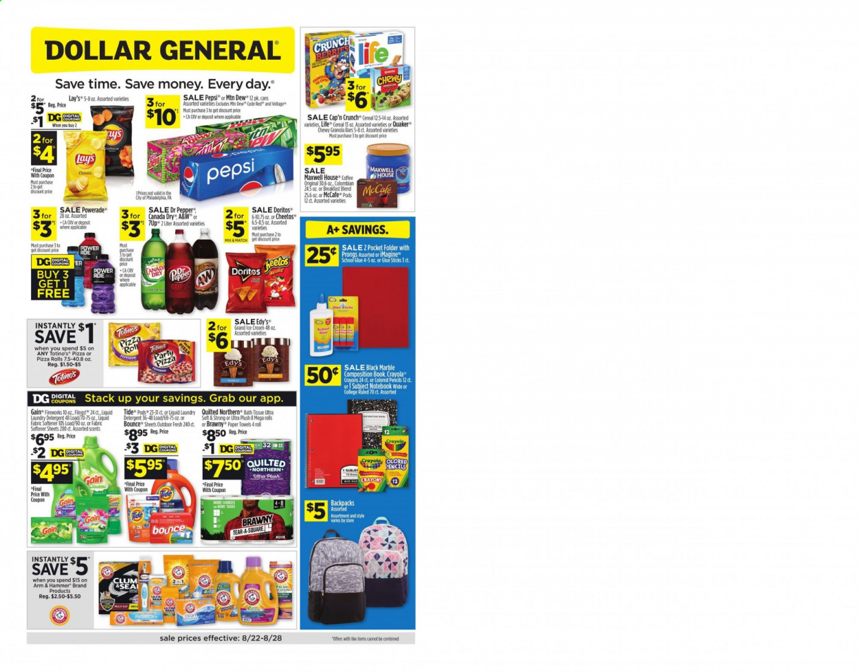thumbnail - Dollar General Flyer - 08/22/2021 - 08/28/2021 - Sales products - pizza rolls, pizza, Doritos, Cheetos, Lay’s, ARM & HAMMER, cereals, granola bar, Cap'n Crunch, Canada Dry, Mountain Dew, Powerade, Pepsi, Dr. Pepper, 7UP, A&W, Maxwell House, McCafe, bath tissue, kitchen towels, paper towels, detergent, Gain, Tide, fabric softener, laundry detergent, Bounce, crayons, folder, pencil. Page 1.