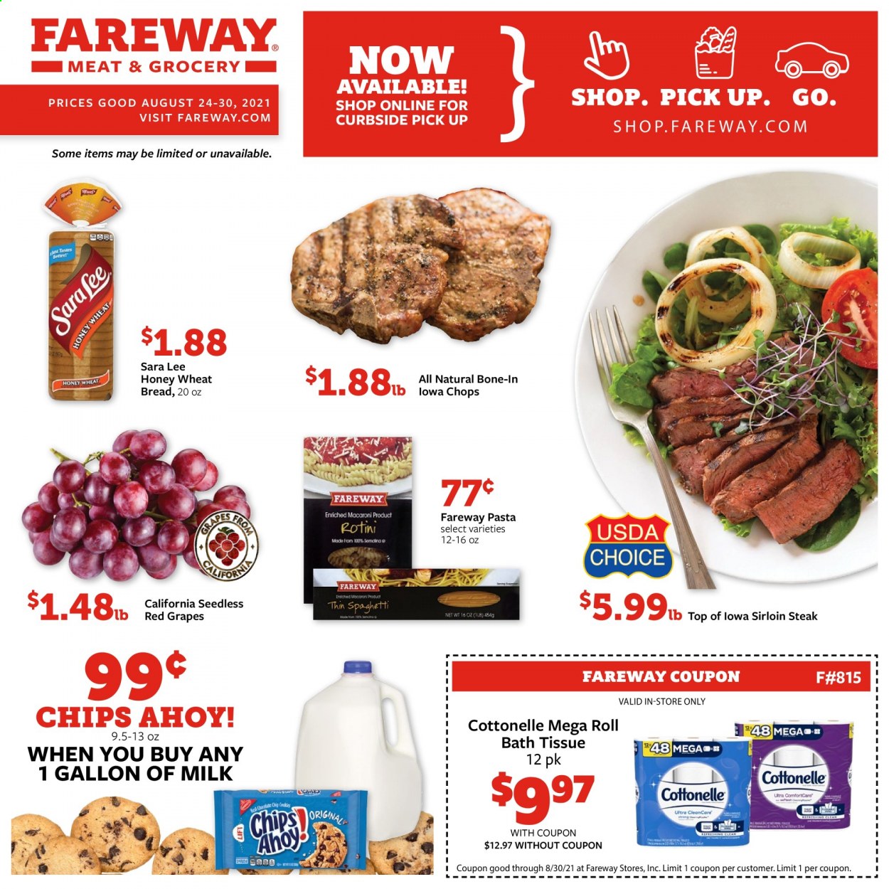 Fareway Flyer - Sales products - wheat bread, Sara Lee, grapes, spaghetti, macaroni, pasta, milk, Chips Ahoy!, chips, beef sirloin, steak, sirloin steak. Page 1.