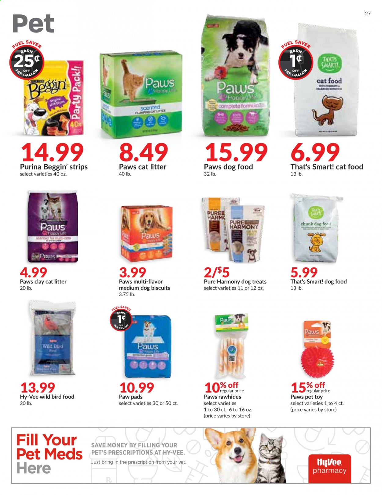 thumbnail - Hy-Vee Flyer - 08/25/2021 - 08/31/2021 - Sales products - strips, cat litter, Paws, animal food, animal treats, bird food, cat food, dog food, Purina, dog biscuits, Beggin', Pure Harmony, toys. Page 27.