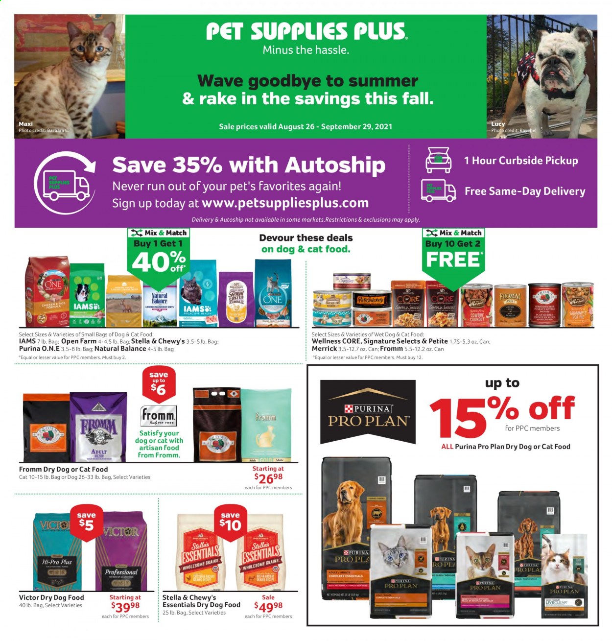 thumbnail - Pet Supplies Plus Flyer - 08/28/2021 - 09/29/2021 - Sales products - animal food, cat food, dog food, PRO PLAN, Purina, dry dog food, Stella & Chewy's, Merrick, Natural Balance, Open Farm, Victor, Iams. Page 1.