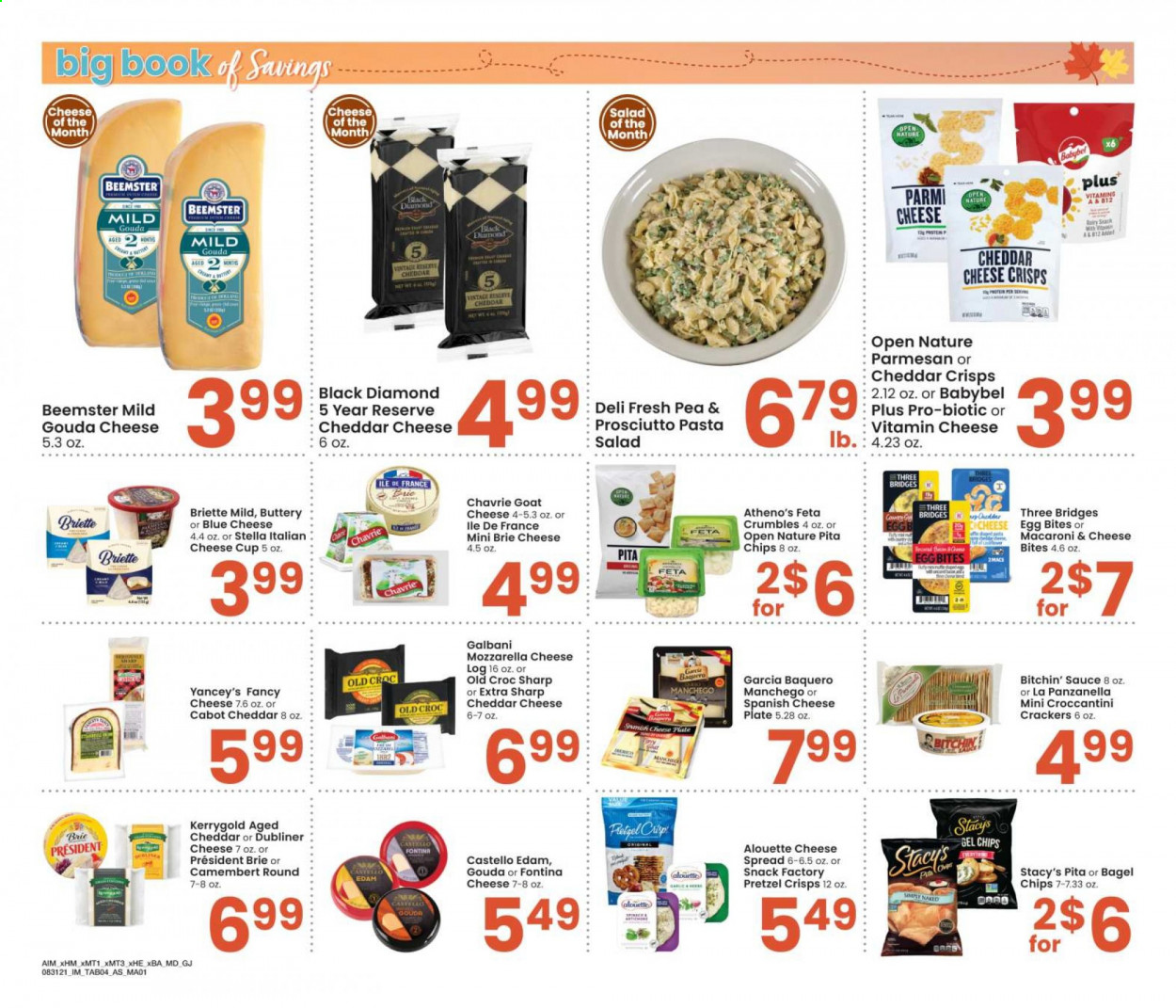 thumbnail - Albertsons Flyer - 08/31/2021 - 09/27/2021 - Sales products - bagels, salad, macaroni & cheese, pasta, sauce, prosciutto, cheese spread, pasta salad, camembert, edam cheese, Fontina, goat cheese, gouda, Manchego, mozzarella, cheese cup, parmesan, brie, Président, feta, Galbani, Babybel, eggs, crackers, chips, pretzel crisps, pita chips, plate, cup. Page 4.