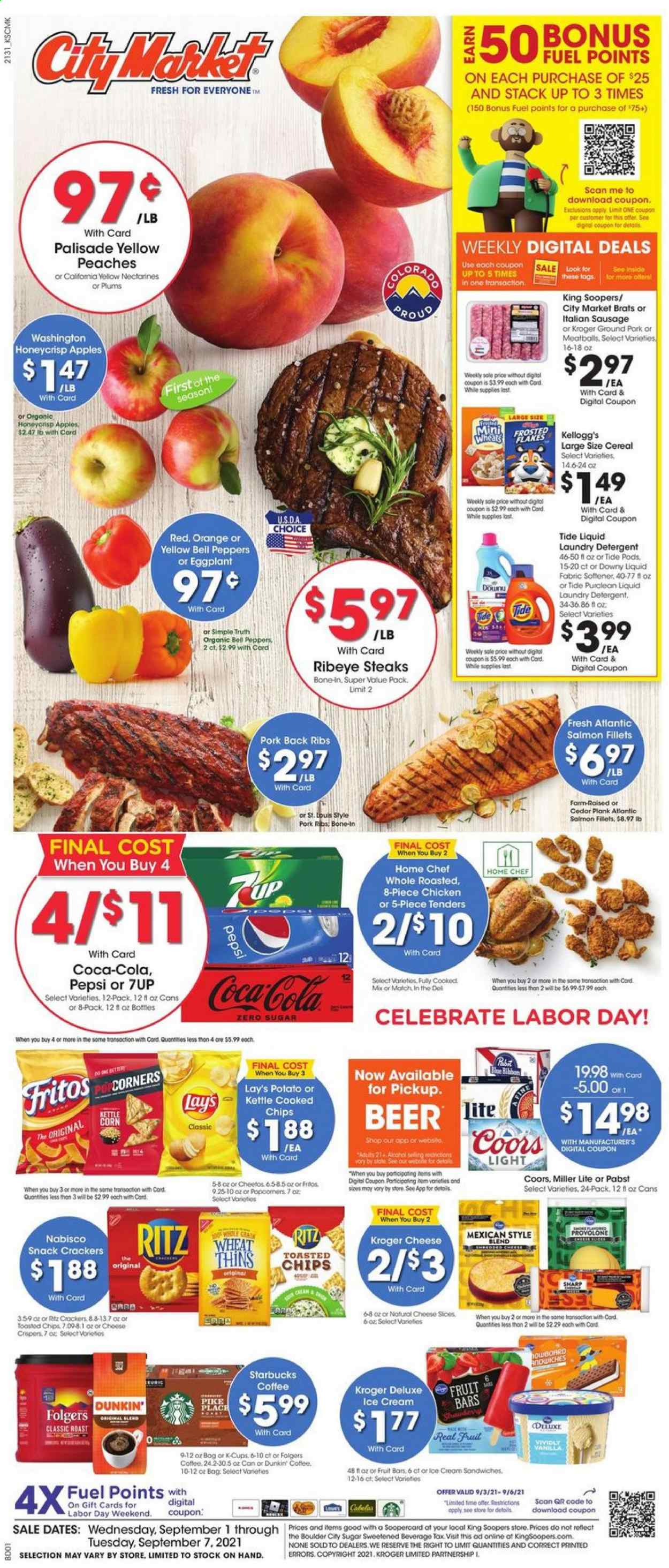 thumbnail - City Market Flyer - 09/01/2021 - 09/07/2021 - Sales products - plums, bell peppers, peppers, eggplant, apples, oranges, salmon, salmon fillet, meatballs, sandwich, sausage, italian sausage, ice cream, snack, crackers, Kellogg's, RITZ, Fritos, kettle corn, Cheetos, chips, Lay’s, Thins, cereals, Frosted Flakes, Coca-Cola, Pepsi, 7UP, coffee, Starbucks, Folgers, coffee capsules, L'Or, K-Cups, beer, beef meat, steak, ribeye steak, ground pork, pork meat, pork ribs, pork back ribs, detergent, Tide, fabric softener, laundry detergent, Downy Laundry, Sharp, Miller Lite, nectarines, Coors, peaches. Page 1.
