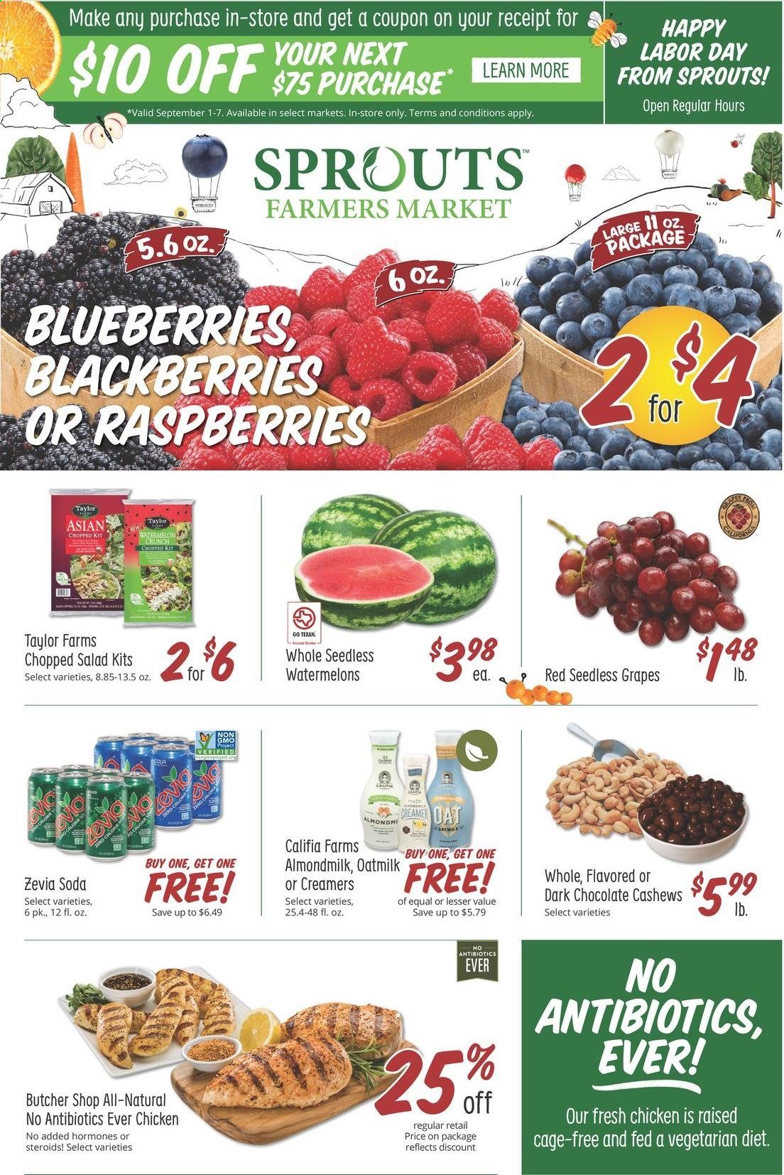thumbnail - Sprouts Flyer - 09/01/2021 - 09/07/2021 - Sales products - seedless grapes, salad, chopped salad, blackberries, blueberries, grapes, watermelon, almond milk, oat milk, cage free eggs, creamer, chocolate, oats, cashews, soda. Page 1.