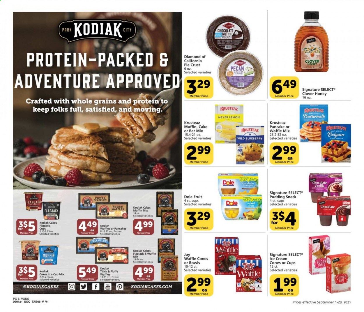 thumbnail - Vons Flyer - 09/01/2021 - 09/28/2021 - Sales products - cake, waffles, muffin mix, Dole, mandarines, oranges, pudding, buttermilk, ice cream, snack, sugar, pie crust, honey, juice, Joy, cup. Page 6.