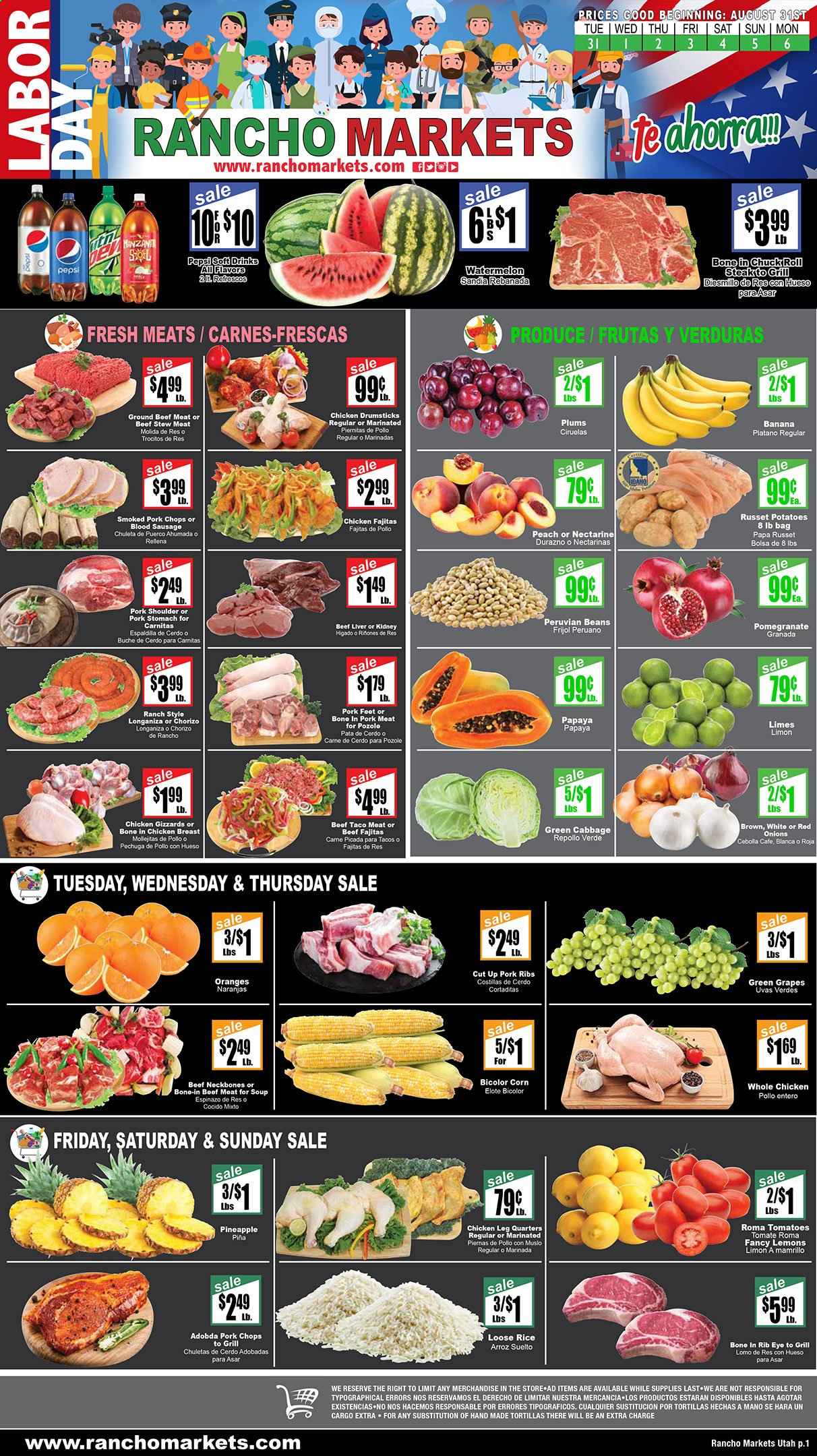 thumbnail - Rancho Markets Flyer - 08/31/2021 - 09/06/2021 - Sales products - stew meat, plums, tortillas, beans, cabbage, corn, red onions, russet potatoes, tomatoes, potatoes, grapes, limes, watermelon, pineapple, papaya, oranges, soup, fajita, chorizo, sausage, rice, Pepsi, whole chicken, chicken breasts, chicken legs, chicken drumsticks, beef liver, beef meat, steak, chuck steak, pork chops, pork meat, pork ribs, pork shoulder, nectarines, pomegranate, lemons. Page 1.