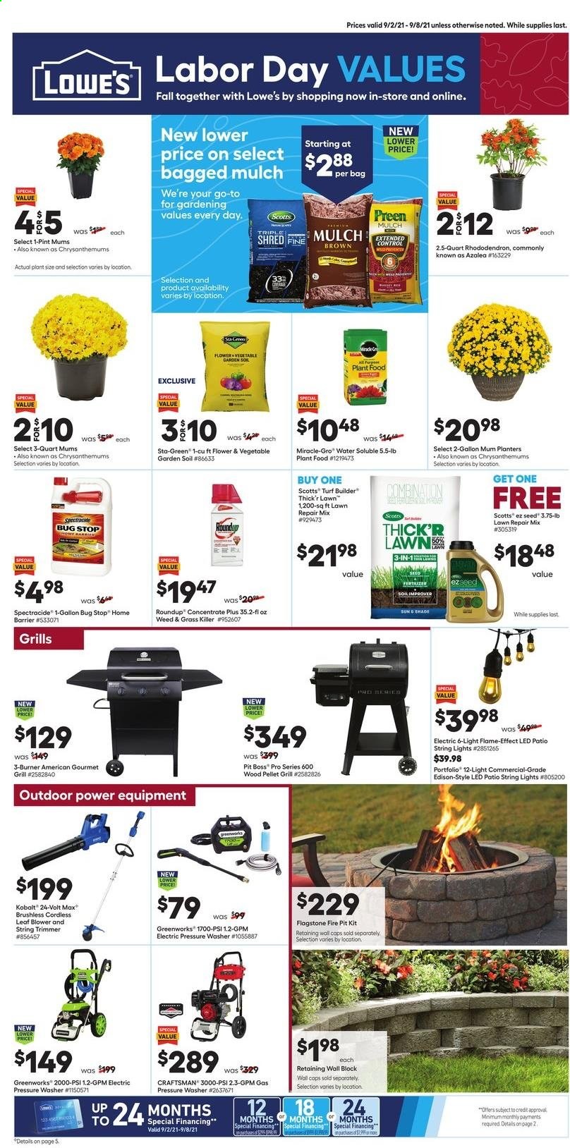 thumbnail - Lowe's Flyer - 09/02/2021 - 09/08/2021 - Sales products - Mum, bag, trimmer, gallon, plant seeds, cap, string lights, Craftsman, string trimmer, blower, electric pressure washer, pressure washer, grill, pellet grill, turf builder, garden soil, Roundup, garden mulch. Page 1.