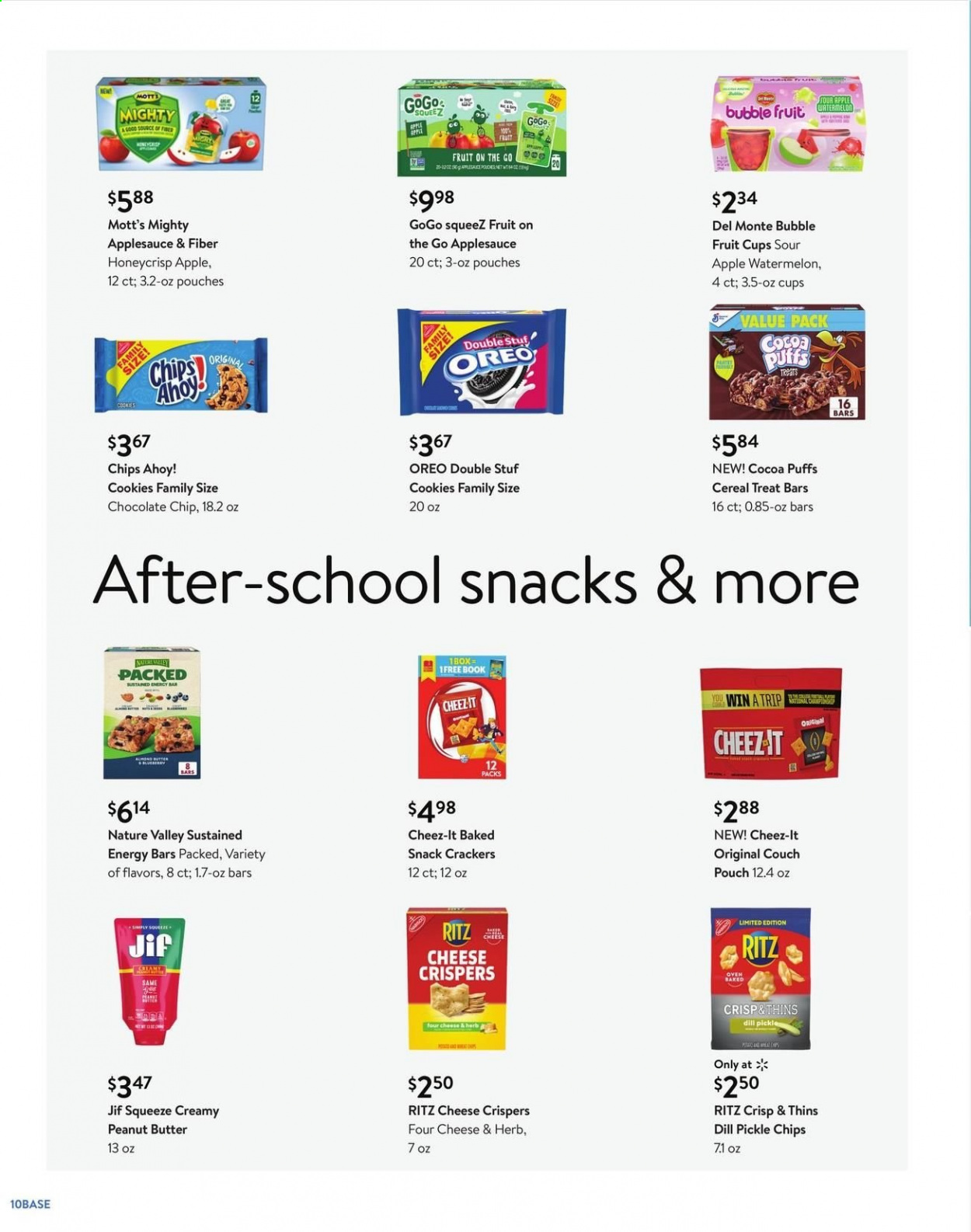 thumbnail - Walmart Flyer - 09/01/2021 - 09/28/2021 - Sales products - fruit cup, puffs, watermelon, Mott's, Oreo, cookies, snack, crackers, Chips Ahoy!, RITZ, dill pickle, chips, Thins, Cheez-It, cereals, energy bar, Nature Valley, dill, apple sauce, peanut butter, Jif, book, couch. Page 10.