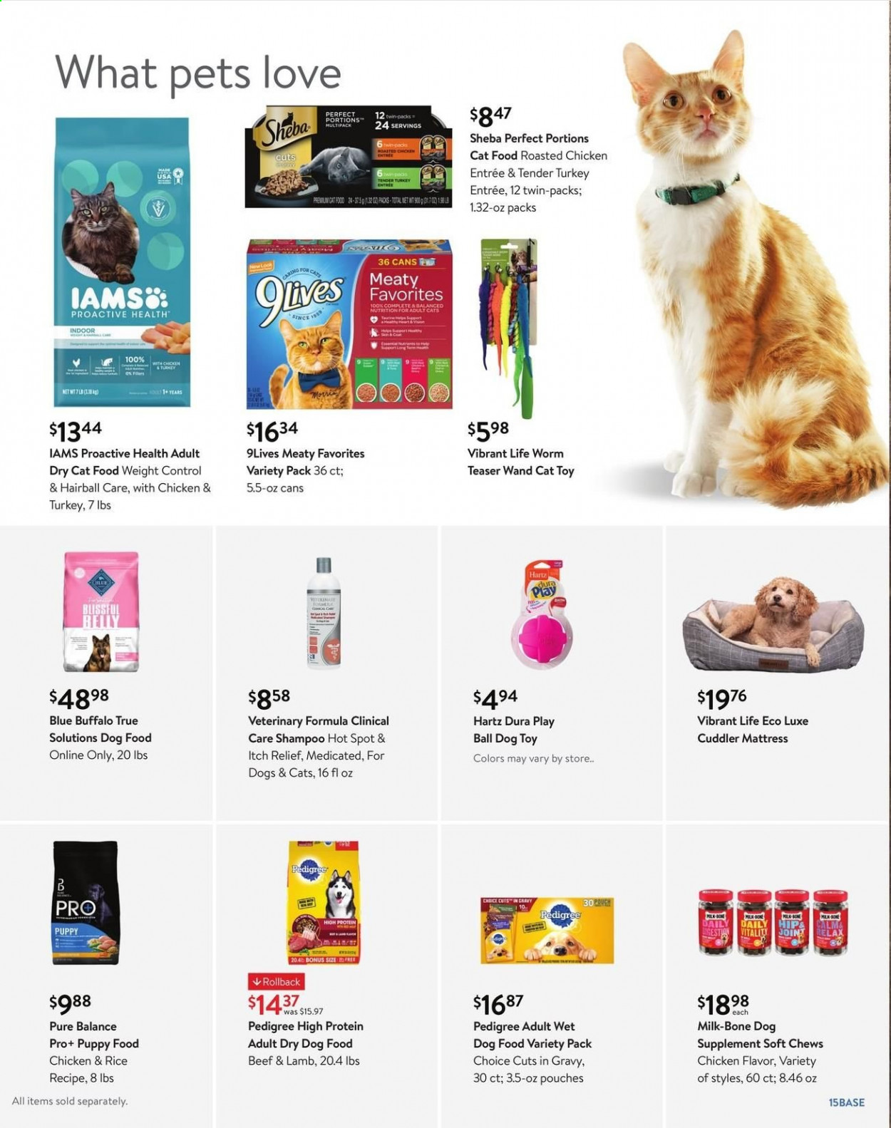 thumbnail - Walmart Flyer - 09/01/2021 - 09/28/2021 - Sales products - chicken roast, milk, chewing gum, rice, shampoo, cat toy, dog toy, animal food, Blue Buffalo, cat food, dog food, wet dog food, Pedigree, 9lives, dry dog food, dry cat food, Iams, mattress, toys. Page 15.