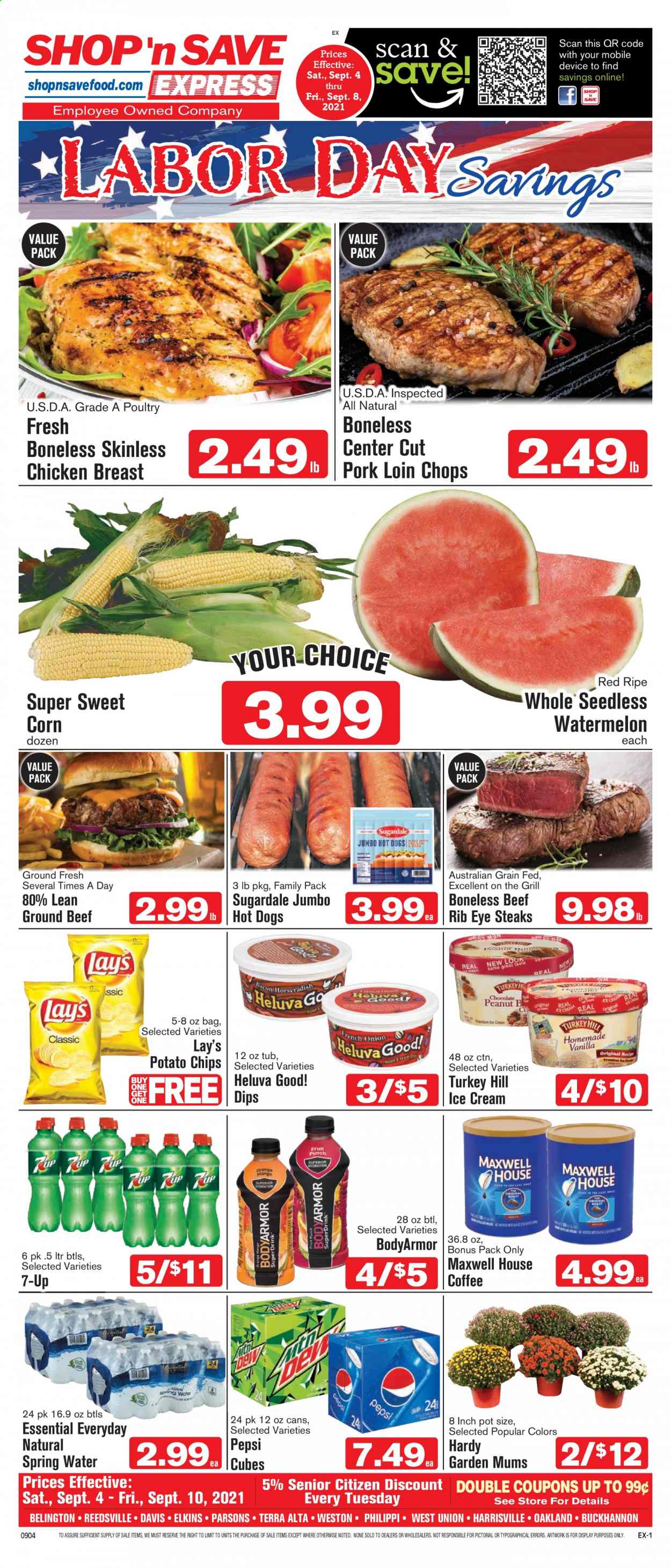 thumbnail - Shop ‘n Save Express Flyer - 09/04/2021 - 09/10/2021 - Sales products - corn, sweet corn, watermelon, chicken breasts, beef meat, ground beef, steak, pork chops, pork loin, pork meat, hot dog, Sugardale, ice cream, potato chips, chips, Lay’s, Pepsi, 7UP, spring water, Maxwell House, coffee. Page 1.