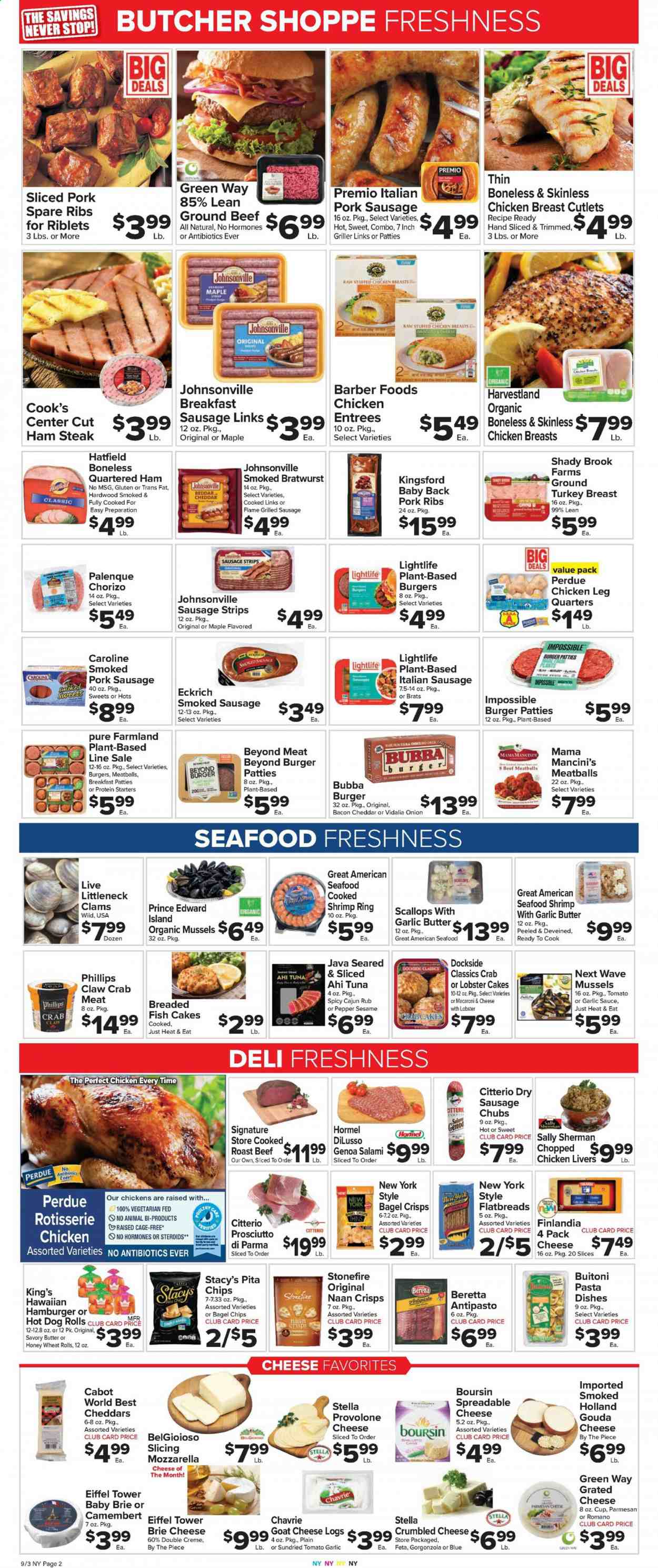 thumbnail - Foodtown Flyer - 09/03/2021 - 09/09/2021 - Sales products - hot dog rolls, onion, clams, crab meat, lobster, mussels, scallops, tuna, seafood, crab, fish, shrimps, lobster cakes, macaroni & cheese, meatballs, hamburger, pasta, Perdue®, breaded fish, pasta sides, Hormel, stuffed chicken, Buitoni, bacon, salami, ham, prosciutto, chorizo, Johnsonville, Cook's, bratwurst, sausage, smoked sausage, pork sausage, italian sausage, ham steaks, camembert, goat cheese, gouda, parmesan, brie, gorgonzola, grated cheese, feta, Provolone, cage free eggs, butter, strips, fish cake, chips, Thins, bagel crisps, garlic sauce, Ron Pelicano, turkey breast, chicken legs, chicken livers, beef meat, ground beef, steak, burger patties, pork meat, pork ribs, pork spare ribs, pork back ribs, WAVE, Sharp. Page 4.
