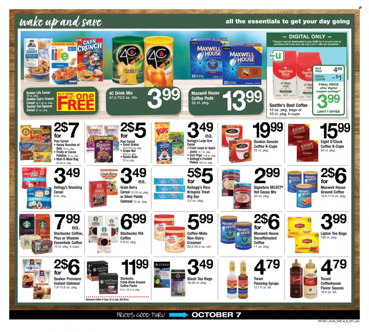 thumbnail - ACME Flyer - 09/10/2021 - 10/07/2021 - Sales products - donut, Quaker, Coffee-Mate, non dairy creamer, creamer, chocolate, Kellogg's, oatmeal, malt, cereals, Rice Krispies, Cap'n Crunch, Frosted Flakes, Corn Pops, Raisin Bran, Lipton, hot cocoa, green tea, Maxwell House, tea bags, coffee pods, Starbucks, ground coffee, coffee capsules, K-Cups, Eight O'Clock. Page 14.