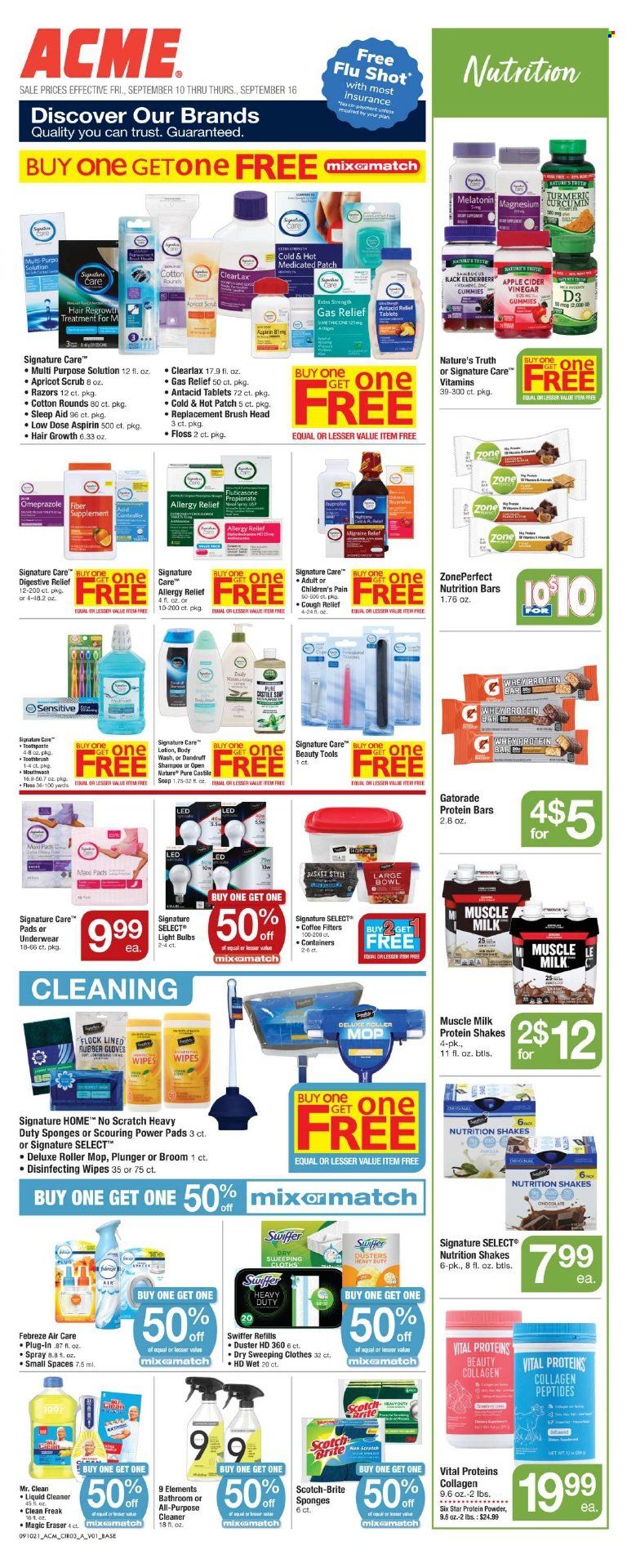 thumbnail - ACME Flyer - 09/10/2021 - 09/16/2021 - Sales products - protein drink, shake, muscle milk, Digestive, nutrition bar, protein bar, apple cider vinegar, vinegar, Gatorade, coffee, wipes, Febreze, cleaner, liquid cleaner, Swiffer, shampoo, mouthwash, brush head, sanitary pads, body lotion, brush, basket, gloves, sponge, mop, duster, broom, bowl, eraser, bulb, light bulb, underwear, magnesium, Nature's Truth, whey protein, Vital Proteins, Antacid, vitamin D3, Low Dose, aspirin, allergy relief. Page 4.