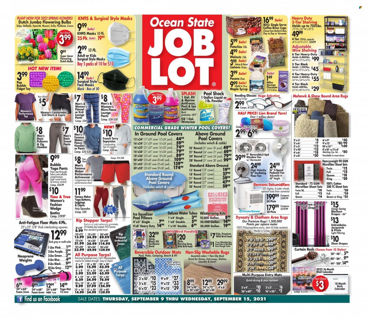 thumbnail - Ocean State Job Lot Flyer - 09/09/2021 - 09/15/2021 - Sales products - oil, cup, pillow, curtain, animal food, bird food, suet, plant seeds, stand fan, window fan, shorts, pants, tops, hoodie, pullover, joggers, leggings, yoga leggins, yoga mat, tarps, rug, area rug, face mask, pool, hyacinth, tulip, daffodil, antifreeze, curtain rod. Page 1.