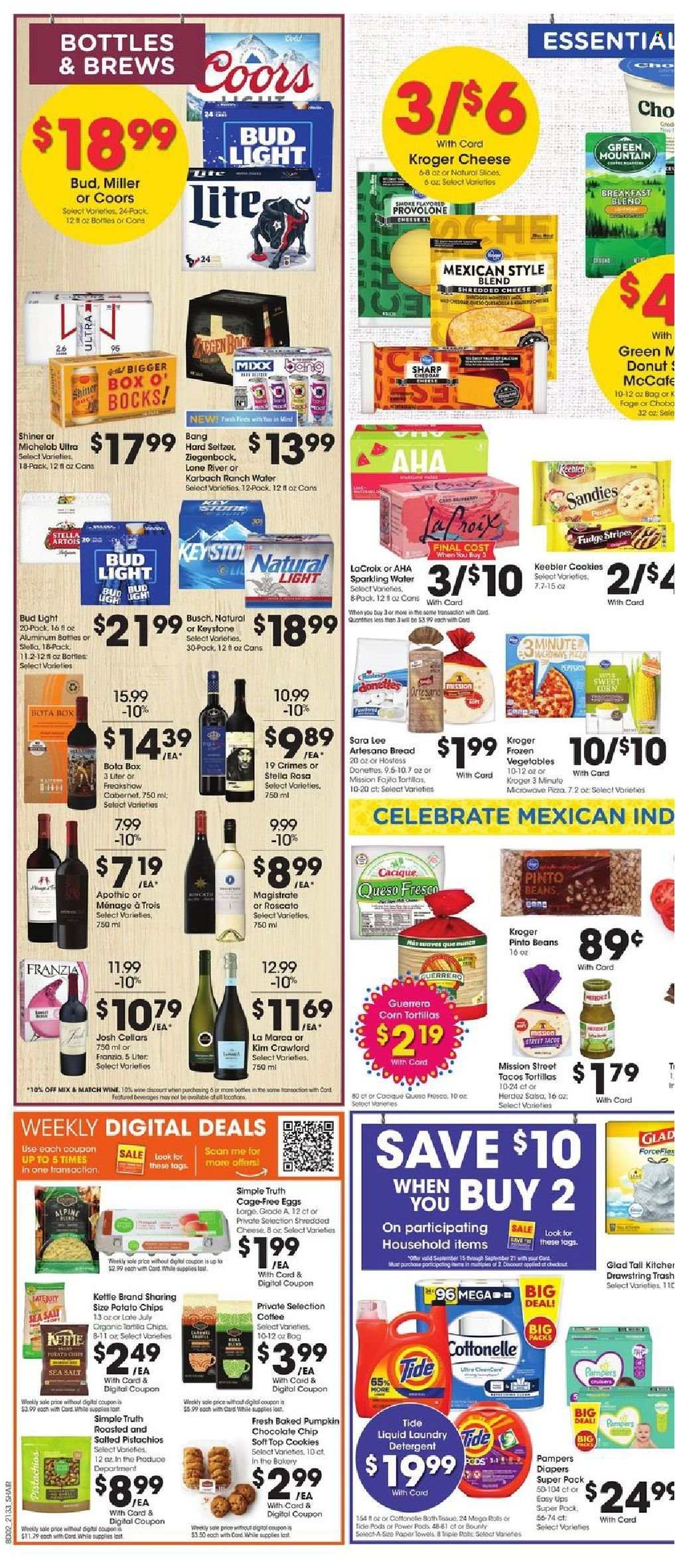 thumbnail - Kroger Flyer - 09/15/2021 - 09/21/2021 - Sales products - bread, corn tortillas, tortillas, Sara Lee, donut, pumpkin, fajita, shredded cheese, Provolone, eggs, cage free eggs, cookies, fudge, Keebler, potato chips, pinto beans, salsa, pistachios, sparkling water, coffee, McCafe, breakfast blend, Green Mountain, Cabernet Sauvignon, wine, Hard Seltzer, beer, Busch, Bud Light, Miller, Keystone, Pampers, nappies, detergent, Tide, Stella Artois, Coors, Michelob. Page 5.