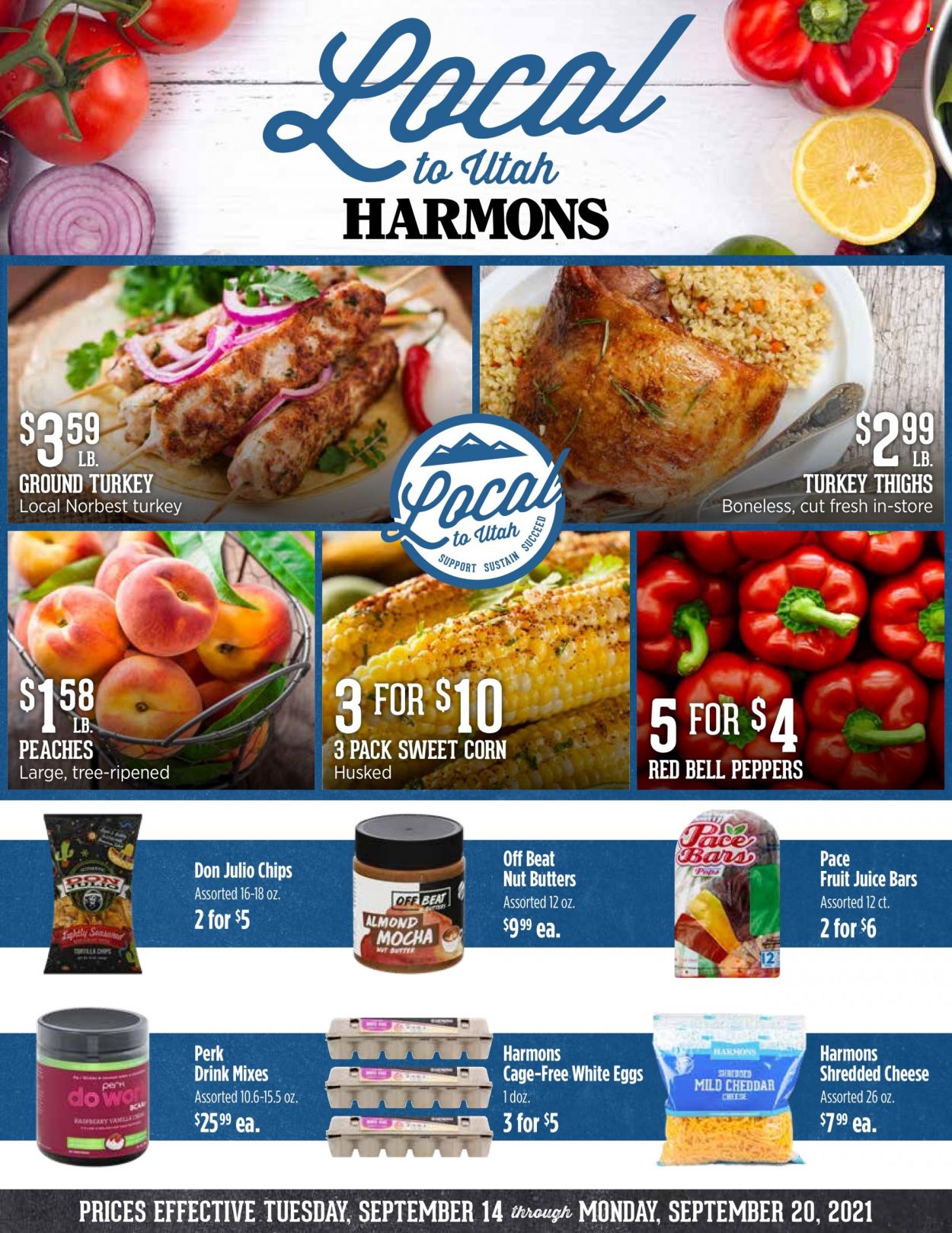thumbnail - Harmons Flyer - 09/14/2021 - 09/20/2021 - Sales products - bell peppers, corn, peppers, sweet corn, mild cheddar, shredded cheese, eggs, cage free eggs, chips, juice, fruit juice, ground turkey, turkey thigh, peaches. Page 1.
