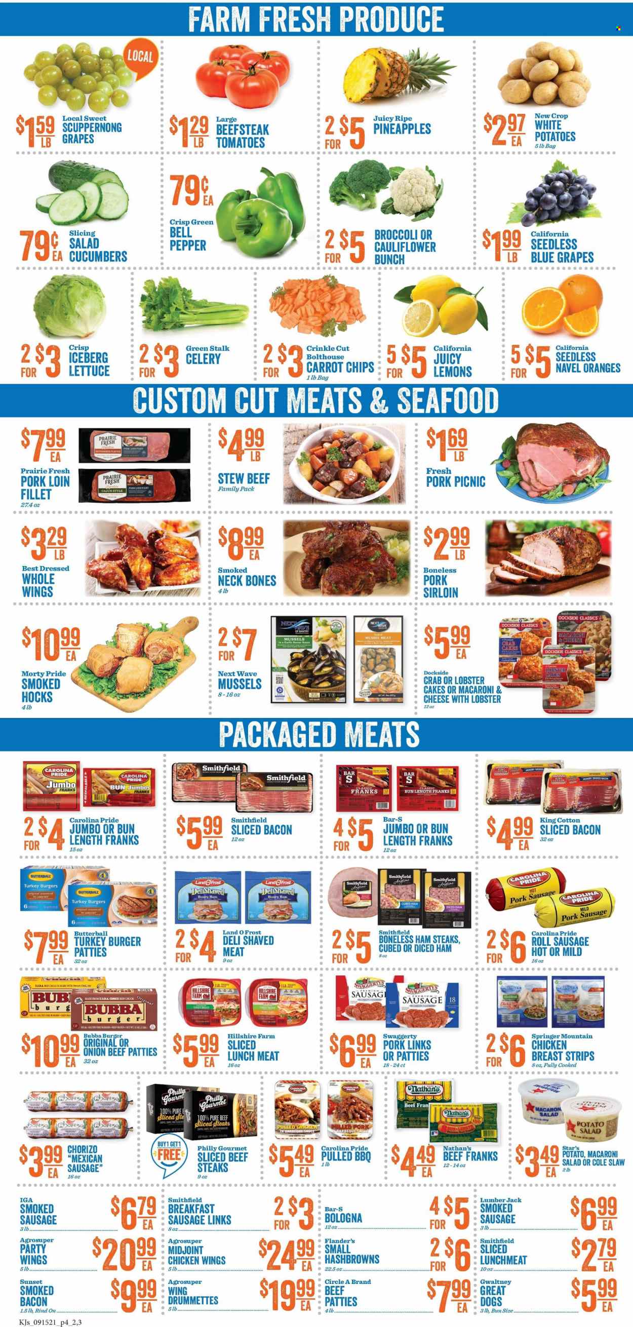 thumbnail - KJ´s Market Flyer - 09/15/2021 - 09/21/2021 - Sales products - cake, bell peppers, broccoli, celery, cucumber, tomatoes, potatoes, lettuce, grapes, pineapple, oranges, eel, lobster, mussels, seafood, crab, lobster cakes, macaroni & cheese, sauce, pulled chicken, bacon, Butterball, ham, Hillshire Farm, chorizo, smoked ham, sausage, smoked sausage, pork sausage, macaroni salad, lunch meat, ham steaks, chicken wings, strips, hash browns, BBQ sauce, beef meat, beef steak, steak, burger patties, turkey burger, pork loin, pork meat, WAVE, lemons, navel oranges. Page 4.