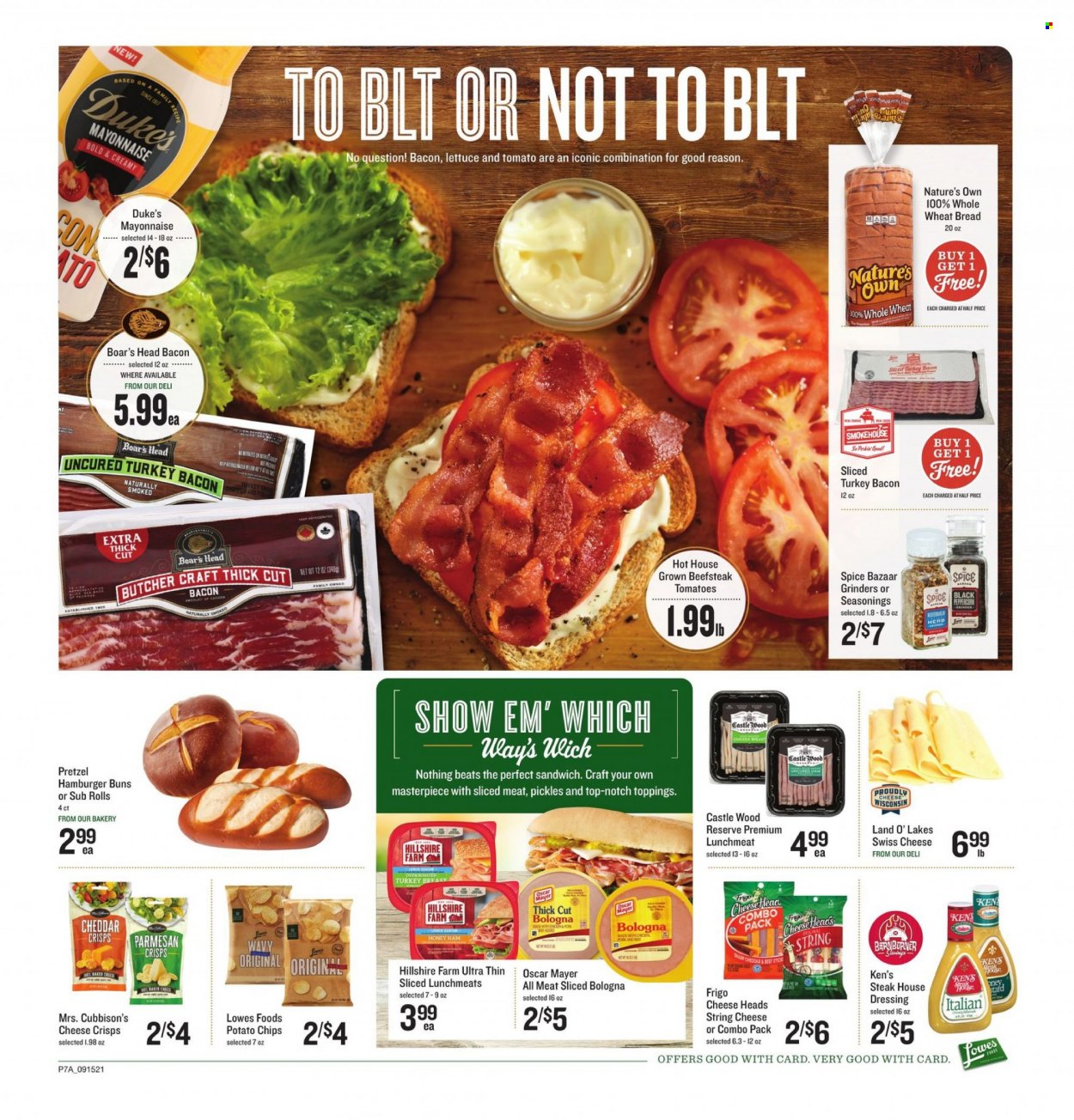 thumbnail - Lowes Foods Flyer - 09/15/2021 - 09/21/2021 - Sales products - wheat bread, pretzels, buns, burger buns, lettuce, sandwich, bacon, turkey bacon, ham, Hillshire Farm, bologna sausage, Oscar Mayer, lunch meat, string cheese, swiss cheese, parmesan, mayonnaise, potato chips, chips, pickles, spice, dressing, Castle, chicken breasts, steak, Nature's Own. Page 10.