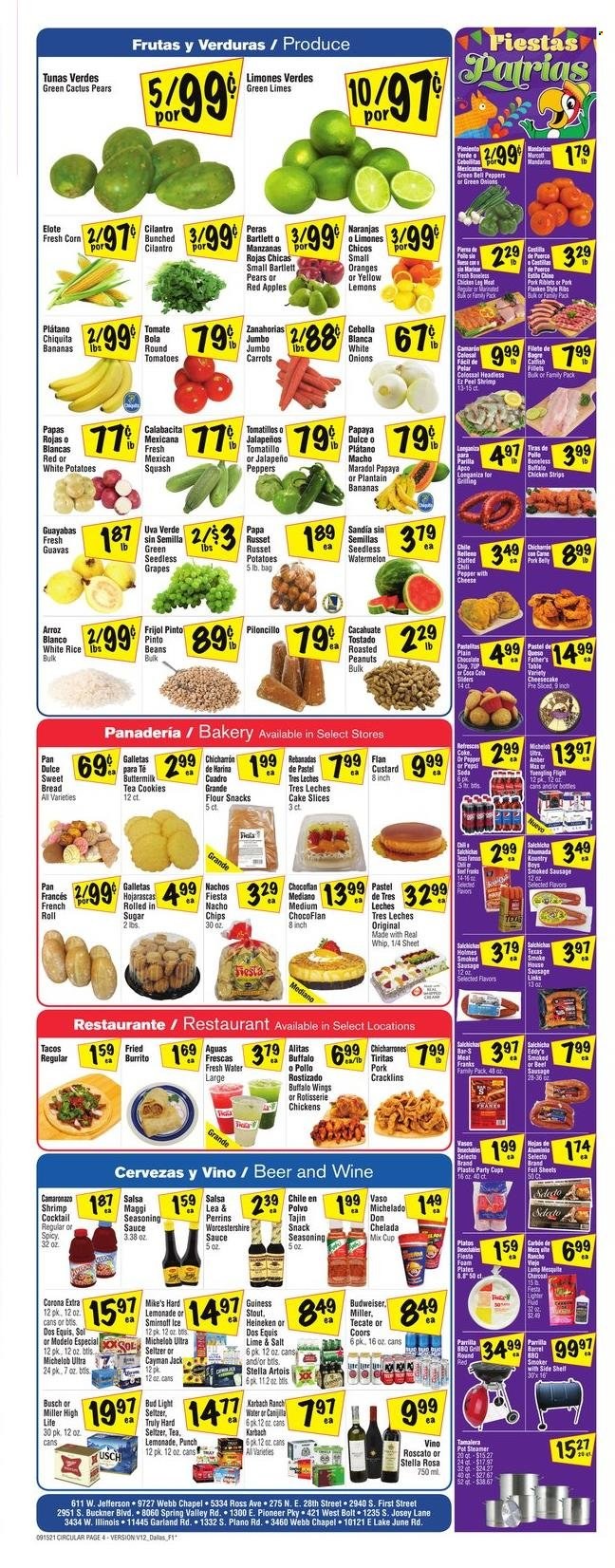 thumbnail - Fiesta Mart Flyer - 09/15/2021 - 09/21/2021 - Sales products - Bartlett pears, seedless grapes, bread, cake, tacos, Father's Table, cheesecake, sweet bread, beans, bell peppers, carrots, corn, russet potatoes, tomatillo, tomatoes, potatoes, peppers, green onion, apples, bananas, grapes, limes, mandarines, watermelon, papaya, pears, oranges, shrimps, sauce, burrito, sausage, smoked sausage, cheese, custard, buttermilk, strips, chicken strips, snack, chips, Maggi, pinto beans, rice, white rice, cilantro, spice, worcestershire sauce, salsa, Coca-Cola, lemonade, Pepsi, tea, punch, Hard Seltzer, TRULY, beer, Busch, Bud Light, Corona Extra, Heineken, Miller, Modelo, chicken legs, pork belly, pork meat, foam plates, party cups, Budweiser, Stella Artois, Coors, Dos Equis, Michelob, lemons. Page 4.
