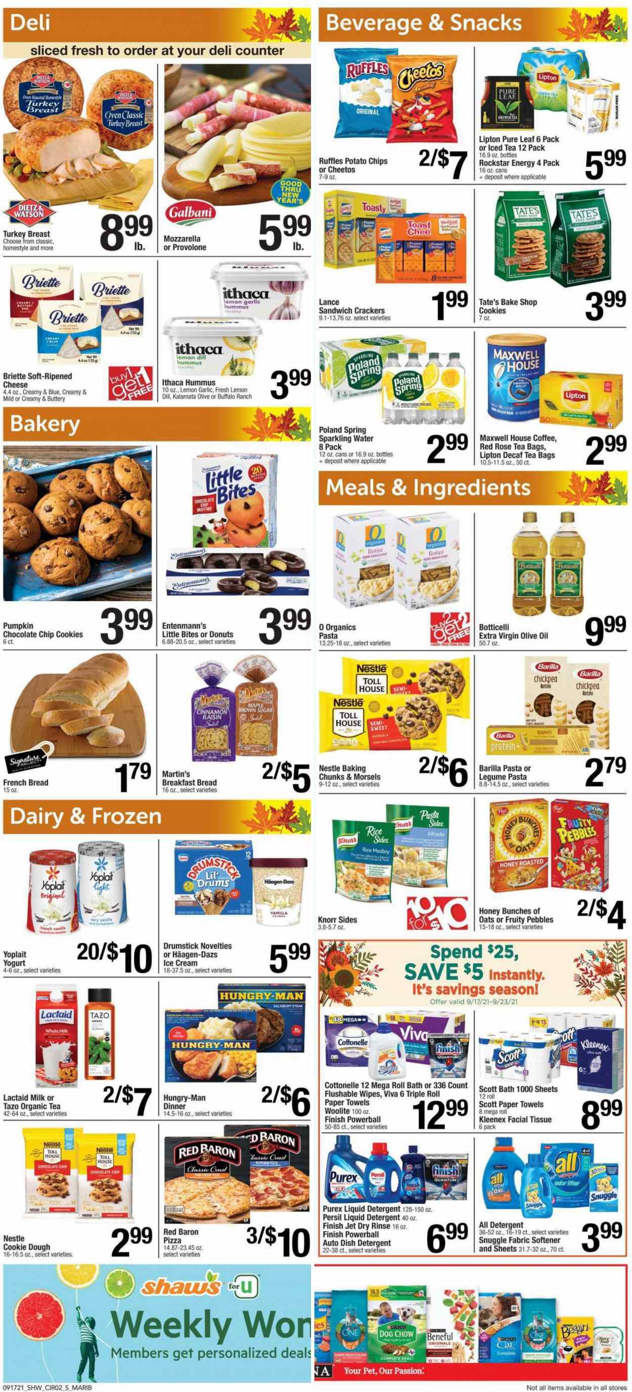 thumbnail - Shaw’s Flyer - 09/17/2021 - 09/23/2021 - Sales products - french bread, donut, muffin, Entenmann's, garlic, pizza, Knorr, Barilla, hummus, Lactaid, Galbani, Provolone, yoghurt, Yoplait, milk, Häagen-Dazs, Red Baron, cookie dough, cookies, Nestlé, snack, crackers, Little Bites, potato chips, Cheetos, Ruffles, cane sugar, Fruity Pebbles, rice, dill, extra virgin olive oil, olive oil, oil, peanut butter, Lipton, Rockstar, sparkling water, green tea, Maxwell House, tea bags, Pure Leaf, coffee, wine, rosé wine, steak, Cottonelle, Kleenex, Scott, wipes, tissues, kitchen towels, paper towels, detergent, Woolite, Snuggle, Persil, fabric softener, liquid detergent, Purex, Finish Powerball, Jet, Dog Chow, rose. Page 2.