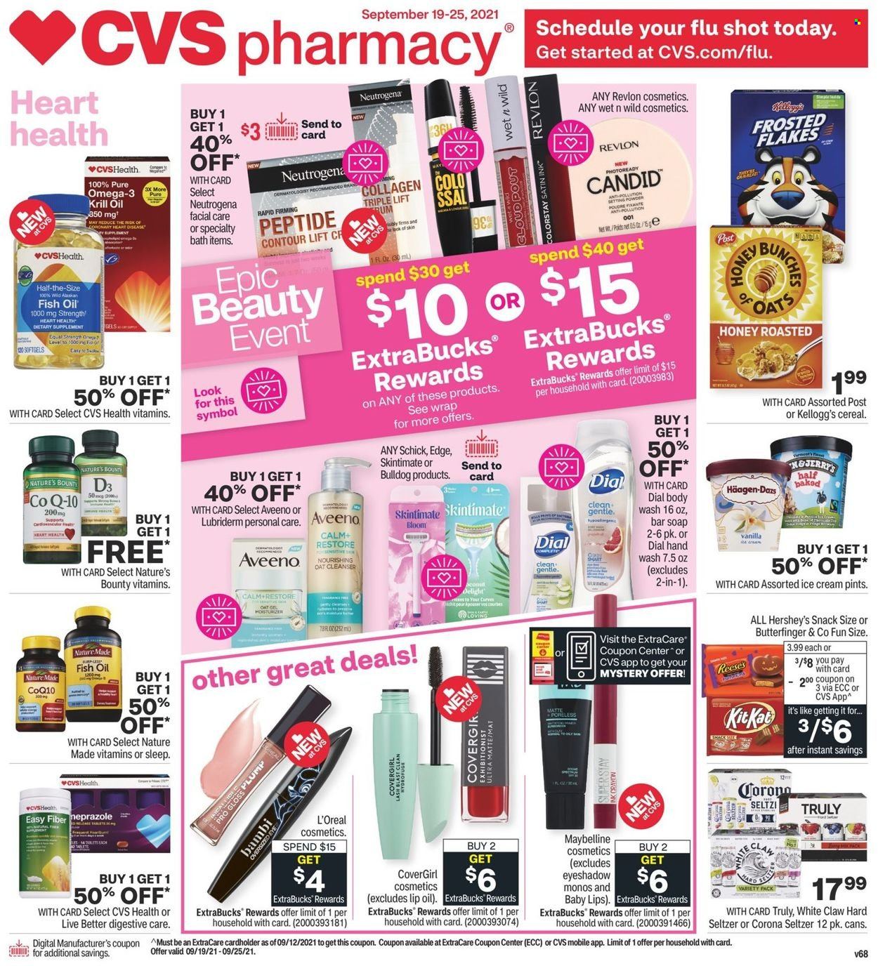 thumbnail - CVS Pharmacy Flyer - 09/19/2021 - 09/25/2021 - Sales products - ice cream, Reese's, Hershey's, Häagen-Dazs, snack, Kellogg's, cereals, oats, Frosted Flakes, rum, White Claw, Hard Seltzer, TRULY, Aveeno, body wash, hand wash, soap bar, Dial, soap, cleanser, L’Oréal, Neutrogena, Revlon, Lubriderm, Maybelline, Schick, fish oil, Nature Made, Nature's Bounty, Omega-3, vitamin D3, beer, Corona Extra, eyeshadow, contour. Page 1.