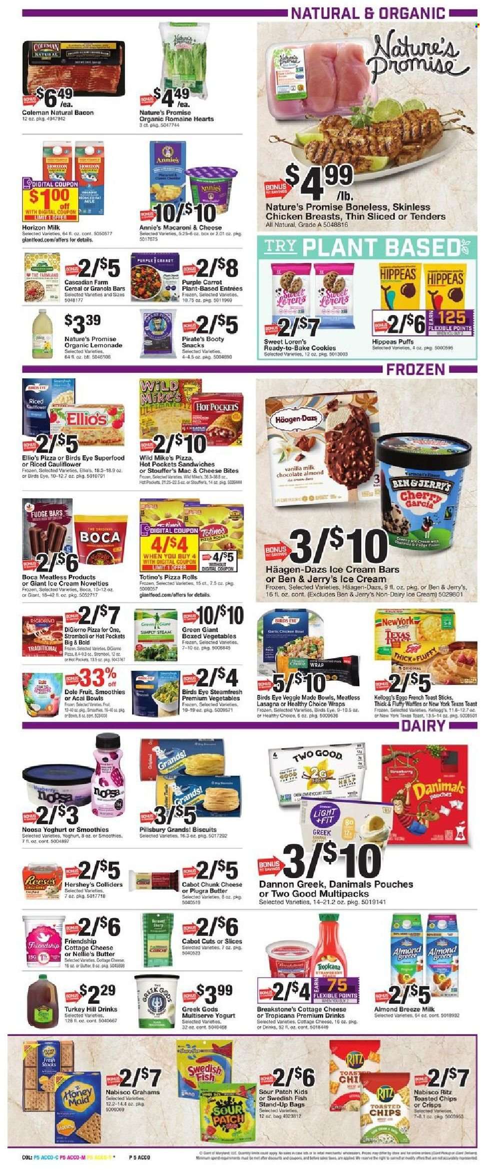thumbnail - Giant Food Flyer - 09/17/2021 - 09/23/2021 - Sales products - pizza rolls, Nature’s Promise, wraps, puffs, garlic, Dole, hot pocket, pizza, sandwich, macaroni, Bird's Eye, lasagna meal, Healthy Choice, Annie's, bacon, cottage cheese, chunk cheese, yoghurt, Dannon, Danimals, Almond Breeze, butter, ice cream, ice cream bars, Reese's, Hershey's, Häagen-Dazs, Ben & Jerry's, Stouffer's, cookies, fudge, snack, Kellogg's, biscuit, sour patch, RITZ, cereals, granola bar, Honey Maid, lemonade, chicken breasts. Page 5.