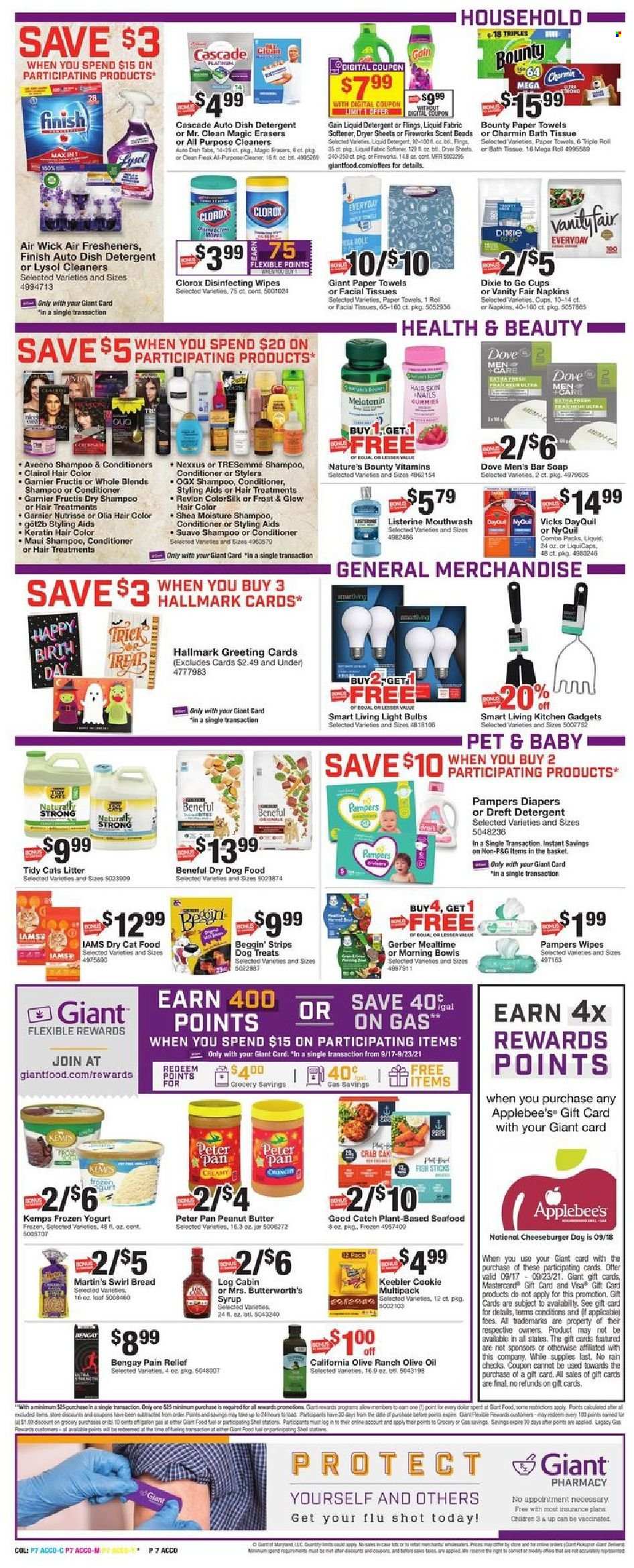 thumbnail - Giant Food Flyer - 09/17/2021 - 09/23/2021 - Sales products - bread, crab, fish, fish fingers, fish sticks, cheeseburger, Kemps, yoghurt, strips, Keebler, Gerber, olive oil, oil, peanut butter, syrup, L'Or, wipes, Pampers, napkins, nappies, Aveeno, Dove, bath tissue, kitchen towels, paper towels, Charmin, detergent, Gain, Lysol, Clorox, Cascade, fabric softener, liquid detergent, dryer sheets, shampoo, Suave, soap bar, soap, Listerine, mouthwash, facial tissues, Garnier, OGX, Clairol, conditioner, TRESemmé, hair color, Nexxus, keratin, Fructis, Vicks, Dixie, pan, cup, air freshener, Air Wick, bulb, light bulb, animal food, cat food, dog food, dry dog food, dry cat food, Iams, pain relief, DayQuil, Melatonin, Nature's Bounty, NyQuil, Bengay. Page 7.