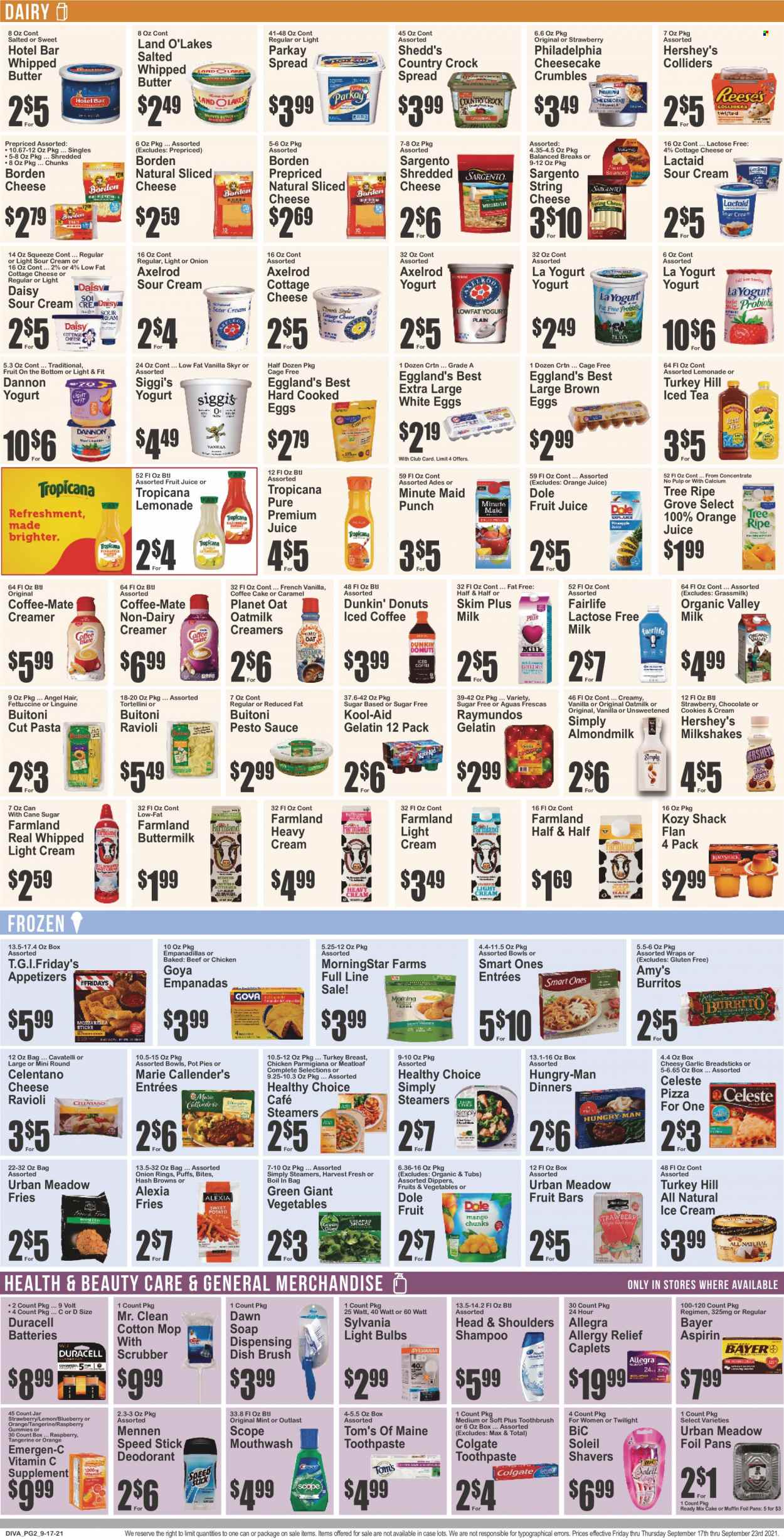 thumbnail - Key Food Flyer - 09/17/2021 - 09/23/2021 - Sales products - cake, wraps, pot pie, puffs, donut, muffin, coffee cake, Dunkin' Donuts, garlic, Dole, ravioli, pizza, onion rings, pasta, sauce, tortellini, meatloaf, burrito, MorningStar Farms, Healthy Choice, Marie Callender's, Buitoni, cottage cheese, Lactaid, shredded cheese, sliced cheese, string cheese, Philadelphia, Sargento, yoghurt, Dannon, almond milk, buttermilk, Coffee-Mate, lactose free milk, oat milk, eggs, cage free eggs, whipped butter, sour cream, non dairy creamer, creamer, ice cream, Hershey's, parmigiana, hash browns, potato fries, Celeste, cookies, bread sticks, cane sugar, Goya, pesto, lemonade, orange juice, juice, fruit juice, ice tea, fruit punch, iced coffee, turkey breast, shampoo, soap, Colgate, toothbrush, toothpaste, mouthwash, Head & Shoulders, anti-perspirant, Speed Stick, deodorant, BIC, mop, dish brush, battery, bulb, Duracell, light bulb, Sylvania, gelatin, calcium, vitamin c, Emergen-C, aspirin, Bayer, allergy relief, Half and half. Page 2.