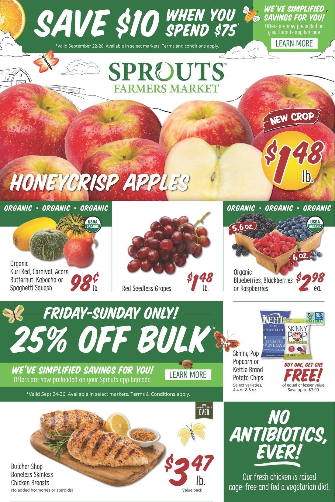 thumbnail - Sprouts Flyer - 09/22/2021 - 09/28/2021 - Sales products - seedless grapes, pumpkin, apples, blackberries, blueberries, grapes, cage free eggs, potato chips, chips, popcorn, Skinny Pop, chicken breasts, butternut squash. Page 1.