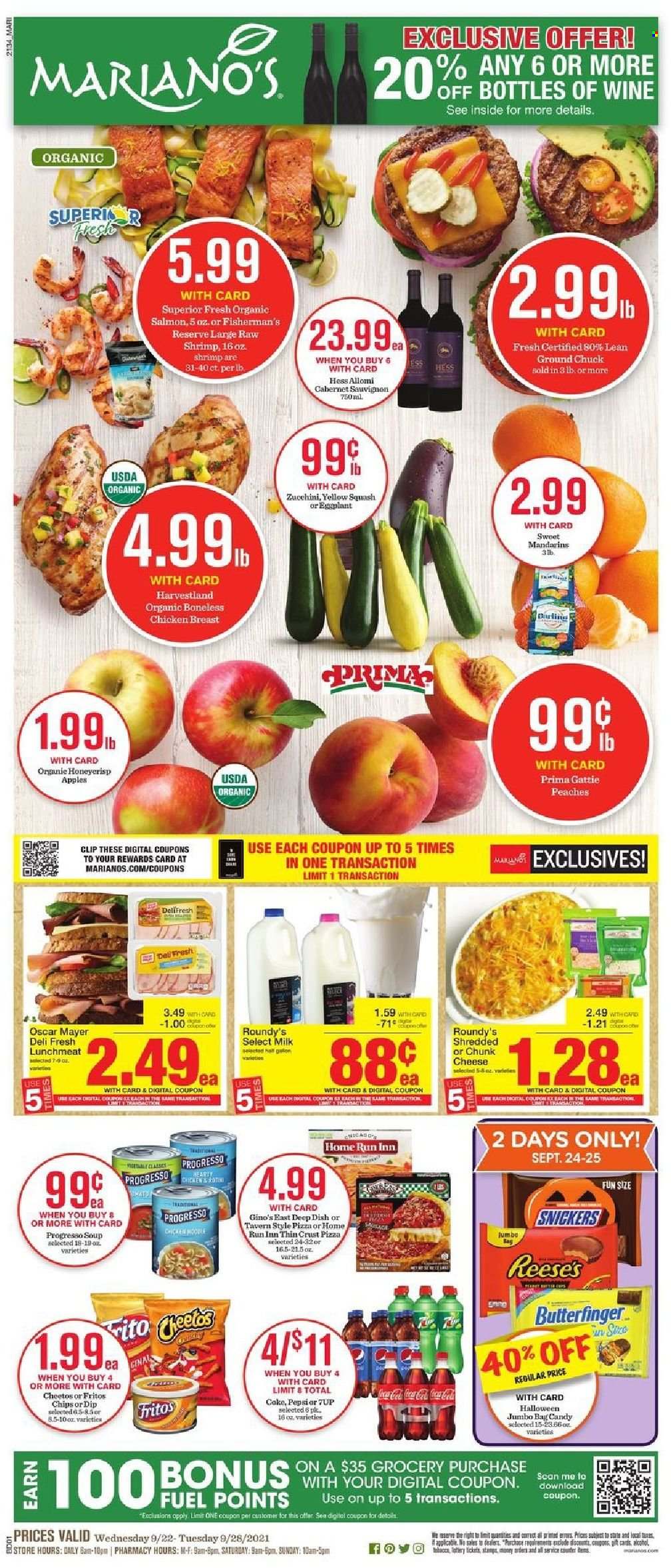 thumbnail - Mariano’s Flyer - 09/22/2021 - 09/28/2021 - Sales products - cake, zucchini, eggplant, mandarines, salmon, shrimps, pizza, Progresso, Oscar Mayer, lunch meat, chunk cheese, milk, dip, Reese's, Snickers, Fritos, Cheetos, chips, Coca-Cola, 7UP, Cabernet Sauvignon, wine, chicken breasts, ground chuck, peaches. Page 1.