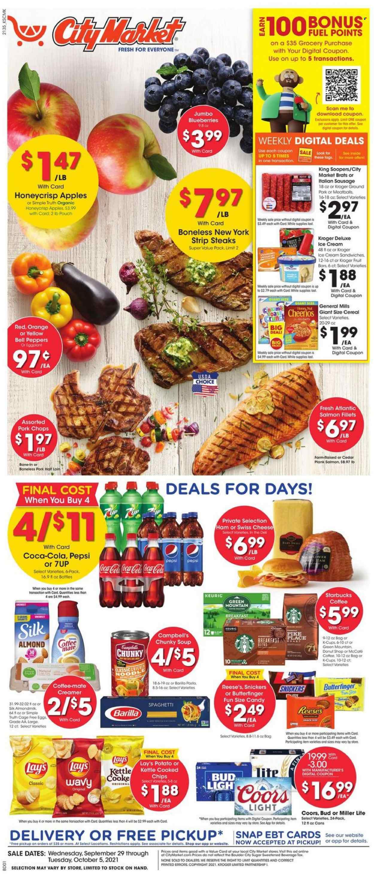 thumbnail - City Market Flyer - 09/29/2021 - 10/05/2021 - Sales products - bell peppers, peppers, eggplant, apples, blueberries, oranges, salmon, salmon fillet, Campbell's, spaghetti, soup, Barilla, noodles, ham, sausage, italian sausage, swiss cheese, cheese, Coffee-Mate, Silk, eggs, creamer, ice cream, ice cream sandwich, Reese's, Snickers, chips, Lay’s, kettle, sugar, cereals, Cheerios, Coca-Cola, Pepsi, 7UP, Starbucks, coffee capsules, L'Or, K-Cups, Keurig, breakfast blend, beer, beef meat, steak, striploin steak, ground pork, pork chops, pork meat, Miller Lite, Coors. Page 1.