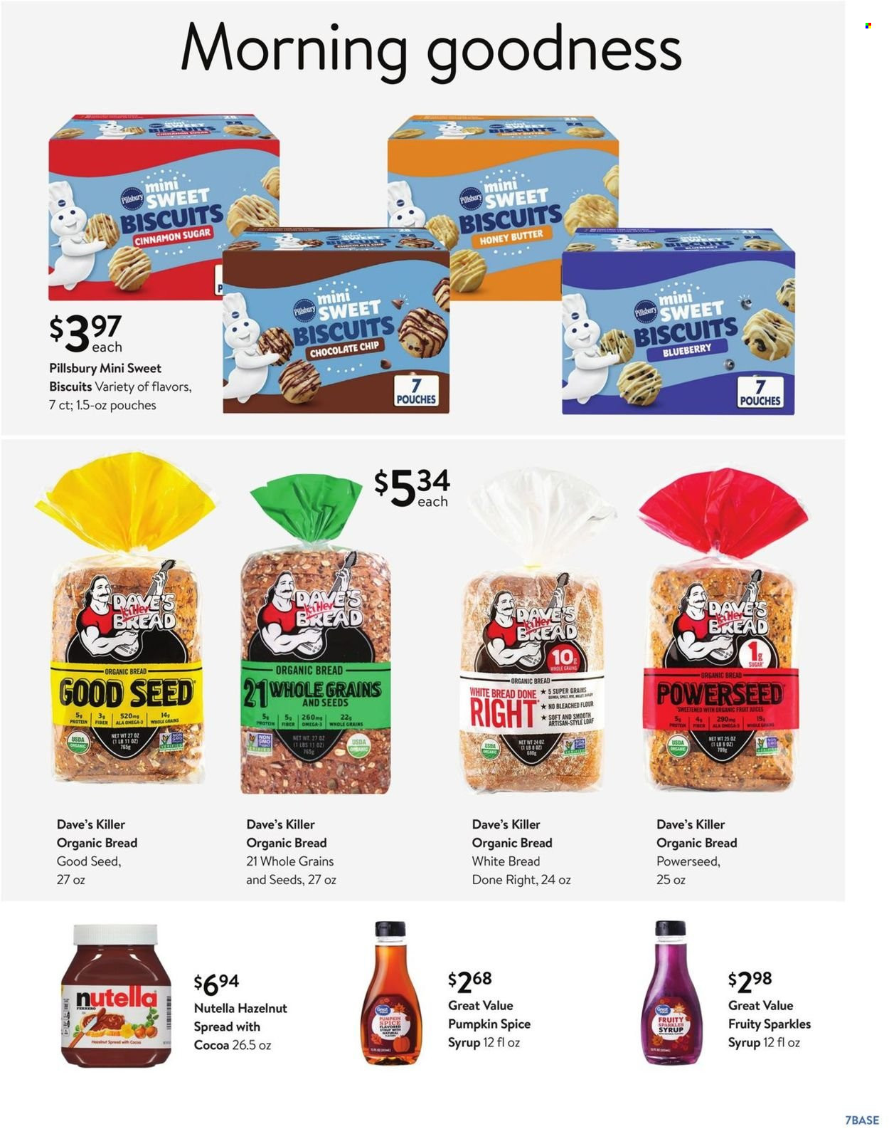 thumbnail - Walmart Flyer - 09/29/2021 - 10/31/2021 - Sales products - bread, white bread, Pillsbury, butter, Nutella, chocolate chips, biscuit, flour, sugar, spice, cinnamon, honey, syrup. Page 7.