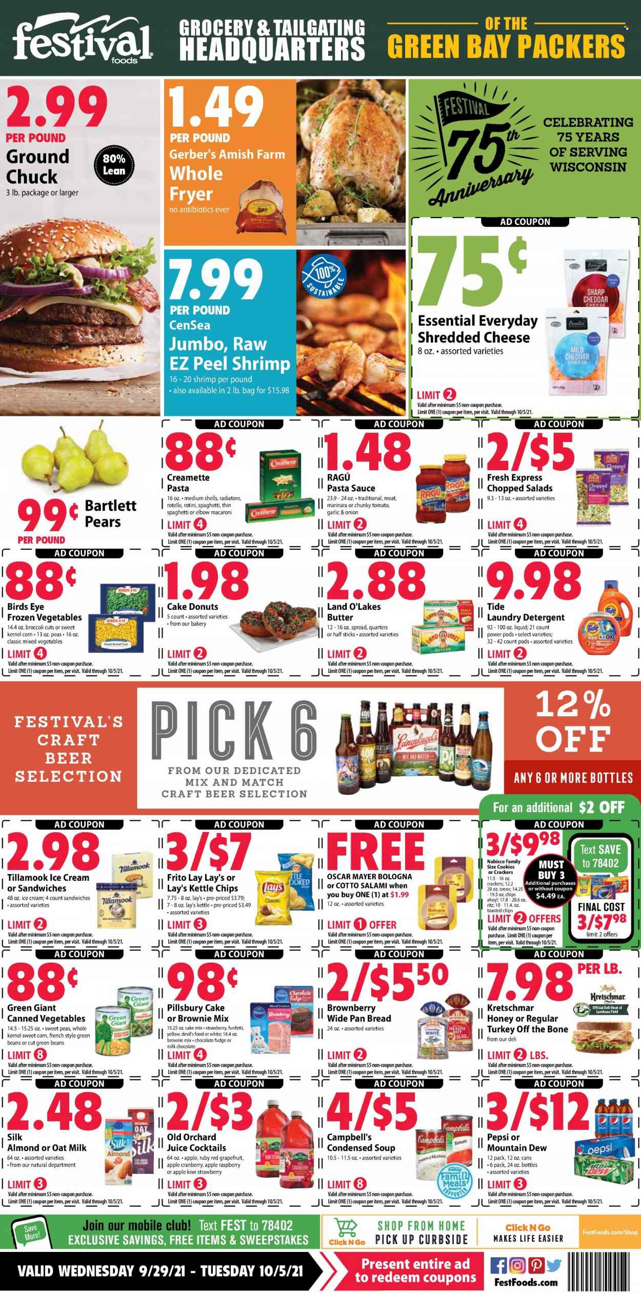 thumbnail - Festival Foods Flyer - 09/29/2021 - 10/05/2021 - Sales products - Bartlett pears, bread, donut, brownie mix, cake mix, beans, broccoli, corn, green beans, sweet corn, chopped salad, kiwi, pears, shrimps, Campbell's, spaghetti, pasta sauce, sandwich, macaroni, condensed soup, soup, sauce, Pillsbury, Bird's Eye, instant soup, salami, bologna sausage, Oscar Mayer, shredded cheese, Silk, oat milk, butter, ice cream, frozen vegetables, mixed vegetables, cookies, fudge, milk chocolate, crackers, Chips Ahoy!, RITZ, Lay’s, canned vegetables, Creamette, ragu, Mountain Dew, Pepsi, juice, beer, ground chuck, detergent, Tide, laundry detergent. Page 1.