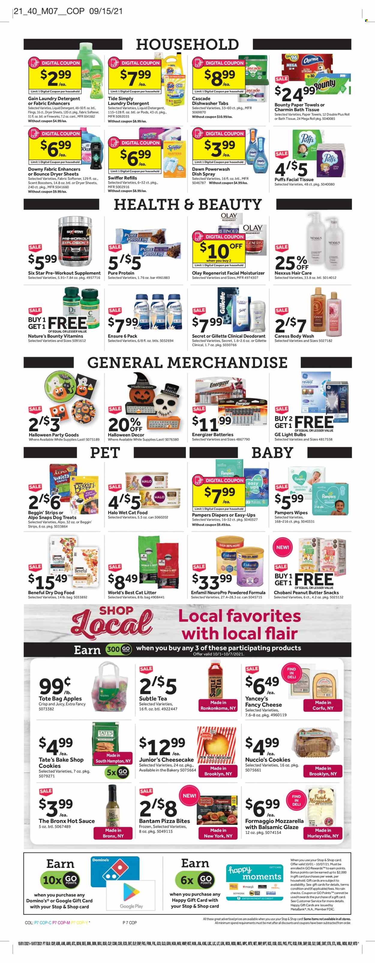 thumbnail - Stop & Shop Flyer - 10/01/2021 - 10/07/2021 - Sales products - cheesecake, apples, pizza, sauce, Chobani, strips, cookies, snack, balsamic glaze, hot sauce, peanut butter, tea, beer, Enfamil, wipes, Pampers, nappies, bath tissue, kitchen towels, paper towels, Charmin, Cascade, Gain, Tide, fabric softener, liquid detergent, laundry detergent, Bounce, dryer sheets, scent booster, Downy Laundry, body wash, moisturizer, Olay, Nexxus, anti-perspirant, deodorant, battery, bulb, Energizer, light bulb, cat litter, animal food, cat food, dog food, dry dog food, Beggin', Alpo, wet cat food, Nature's Bounty. Page 7.