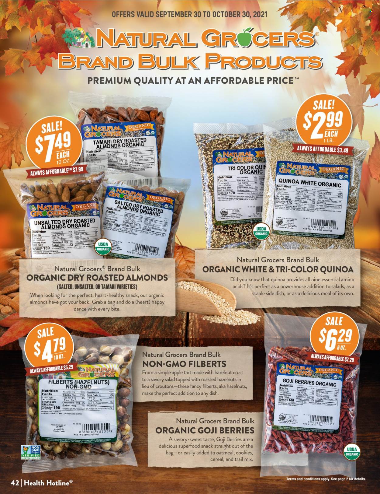 thumbnail - Natural Grocers Flyer - 09/30/2021 - 10/30/2021 - Sales products - tart, salad, cookies, croutons, oatmeal, cereals, quinoa, almonds, hazelnuts, goji, trail mix. Page 42.