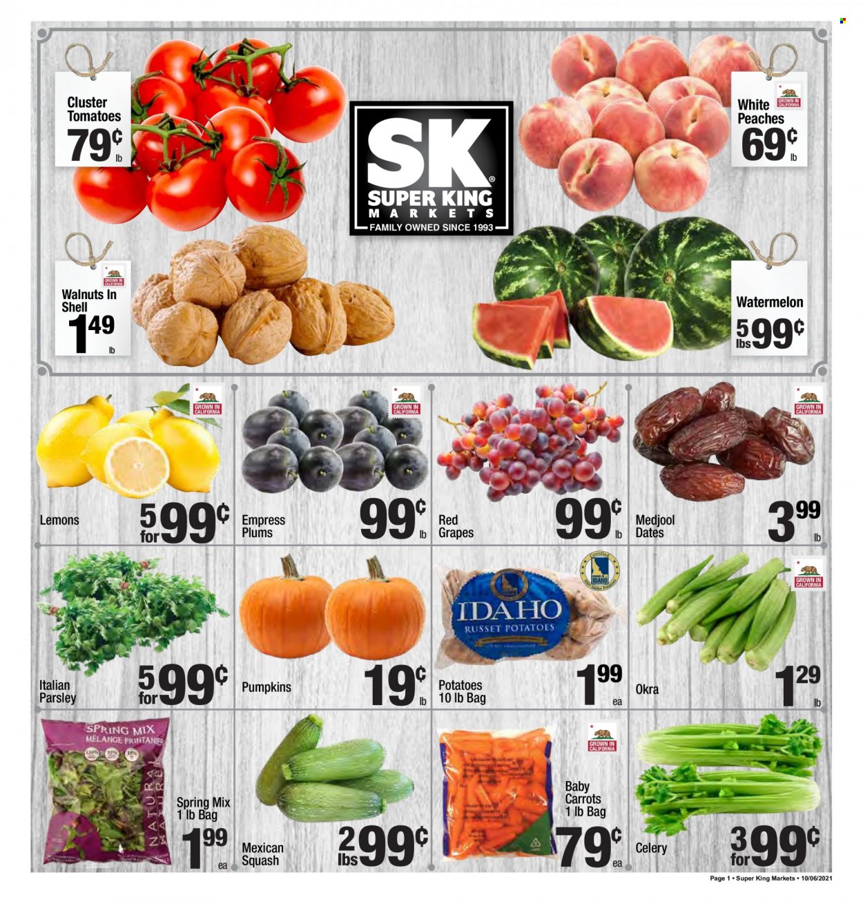 thumbnail - Super King Markets Flyer - 10/06/2021 - 10/12/2021 - Sales products - plums, carrots, celery, russet potatoes, tomatoes, potatoes, pumpkin, parsley, okra, grapes, watermelon, walnuts, lemons, peaches. Page 1.