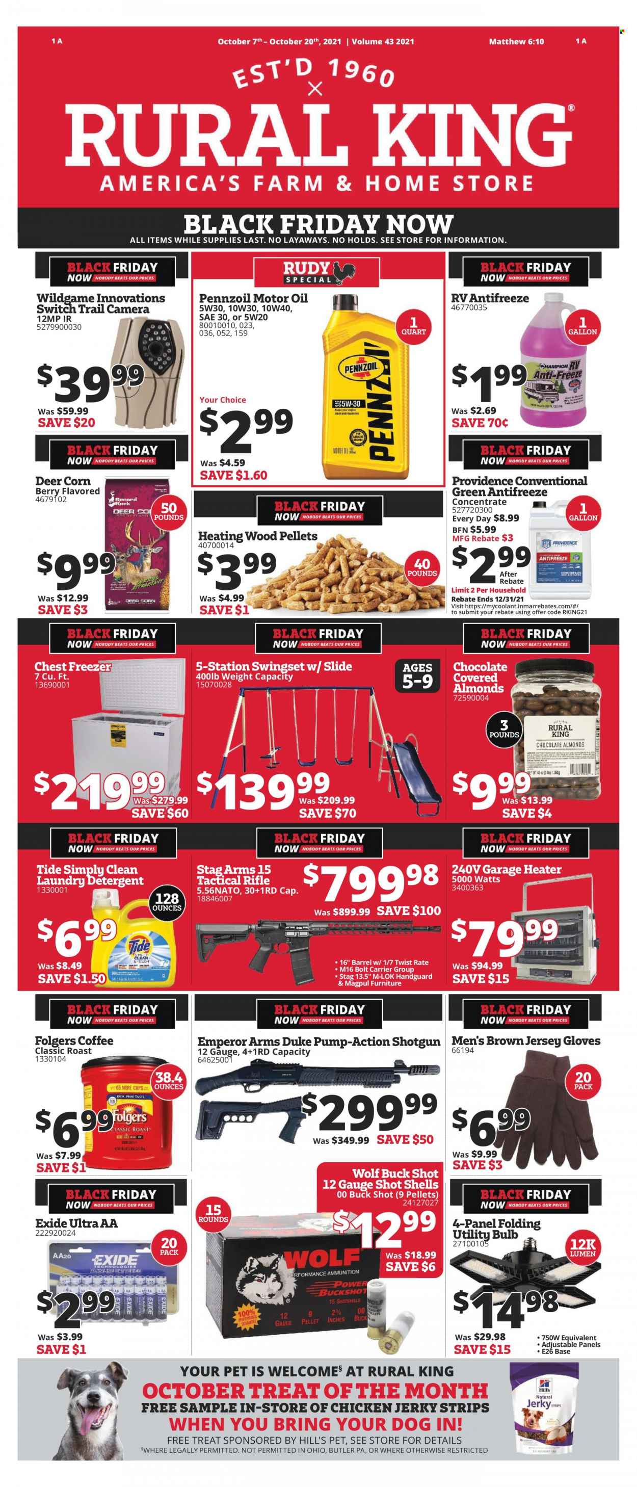 thumbnail - Rural King Flyer - 10/07/2021 - 10/20/2021 - Sales products - corn, oil, almonds, coffee, Folgers, Tide, laundry detergent, gloves, bulb, Hill's, camera, trail cam, freezer, chest freezer, jersey, rifle, shotgun, Magpul, swing set, heater, pump, antifreeze, motor oil, Pennzoil. Page 1.