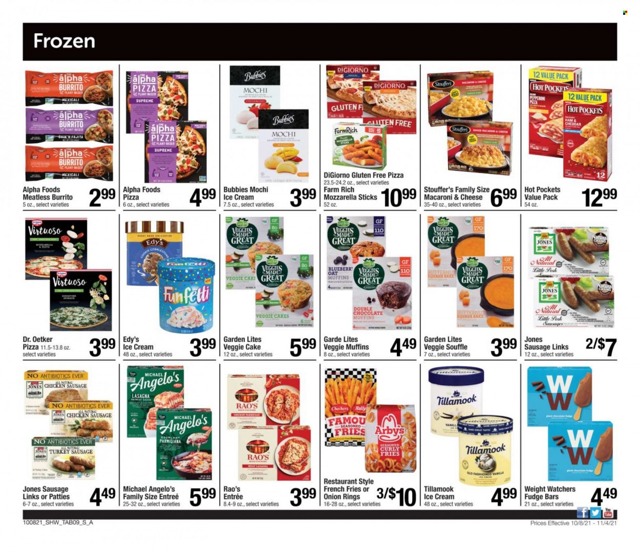 thumbnail - Shaw’s Flyer - 10/08/2021 - 11/04/2021 - Sales products - cake, muffin, macaroni & cheese, hot pocket, pizza, onion rings, fajita, burrito, lasagna meal, sausage, chicken sausage, Dr. Oetker, ice cream, Stouffer's, parmigiana, curly potato fries, potato fries, french fries, fudge, oats. Page 9.