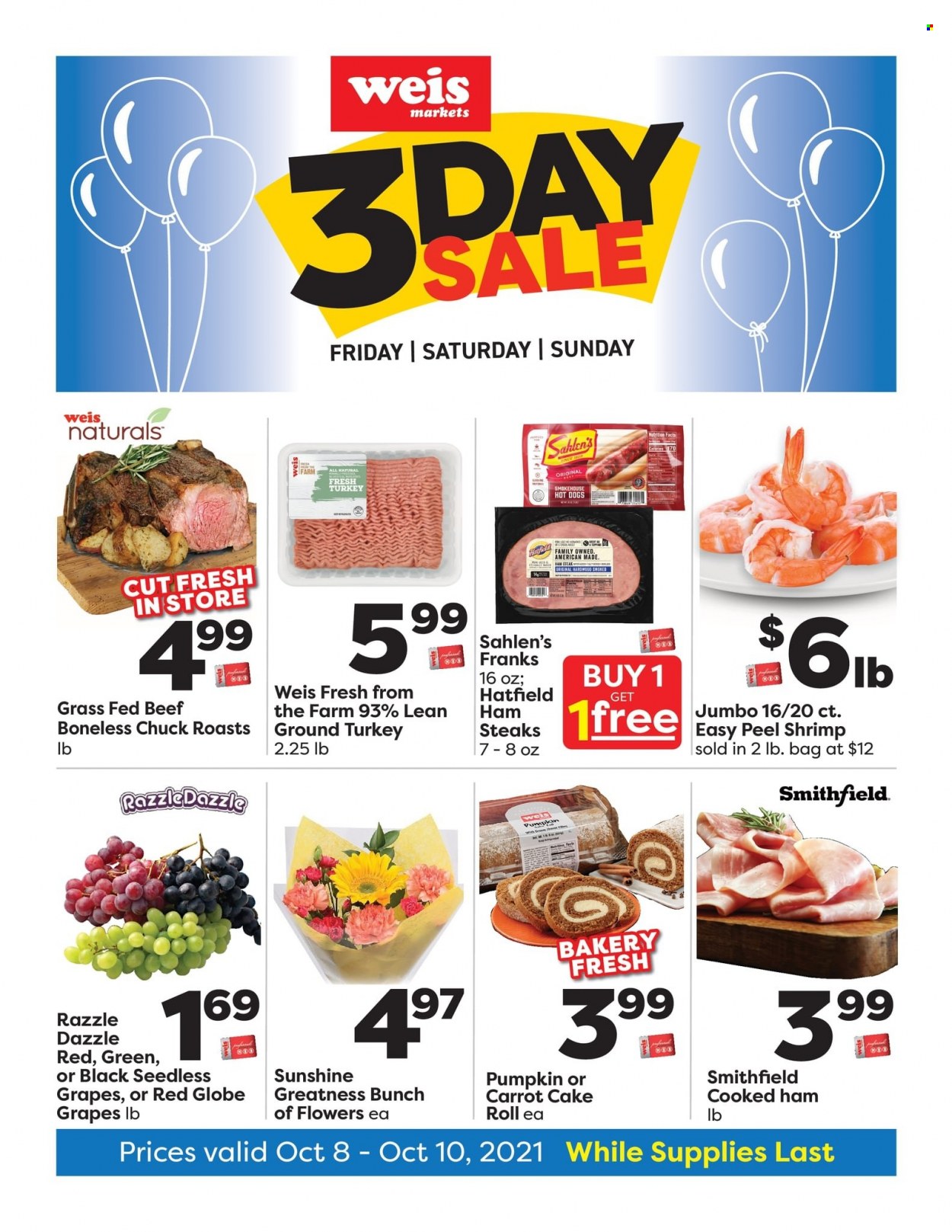 thumbnail - Weis Flyer - 10/08/2021 - 10/10/2021 - Sales products - seedless grapes, cake, pumpkin, grapes, Red Globe, ground turkey, steak, shrimps, hot dog, cooked ham, ham, Sunshine. Page 1.