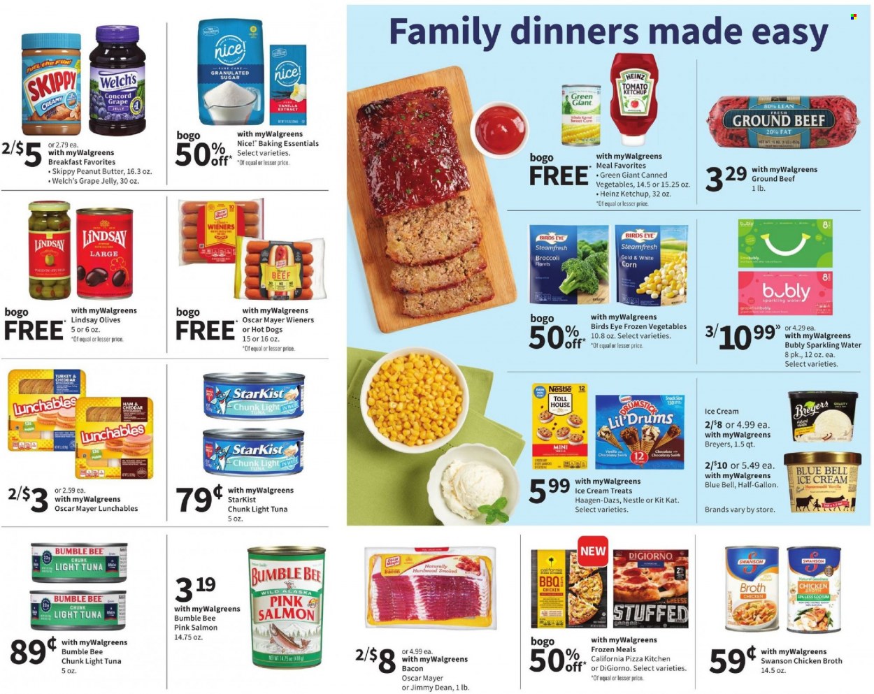 thumbnail - Walgreens Flyer - 10/17/2021 - 10/23/2021 - Sales products - ground beef, hot dog, pizza, Bumble Bee, Bird's Eye, Welch's, StarKist, Lunchables, Jimmy Dean, bacon, Oscar Mayer, ice cream, Häagen-Dazs, Blue Bell, Nestlé, snack, KitKat, jelly, Nice!, granulated sugar, sugar, chicken broth, broth, vanilla extract, corn, salmon, tuna, Heinz, olives, canned vegetables, light tuna, ketchup, grape jelly, peanut butter, sparkling water. Page 9.