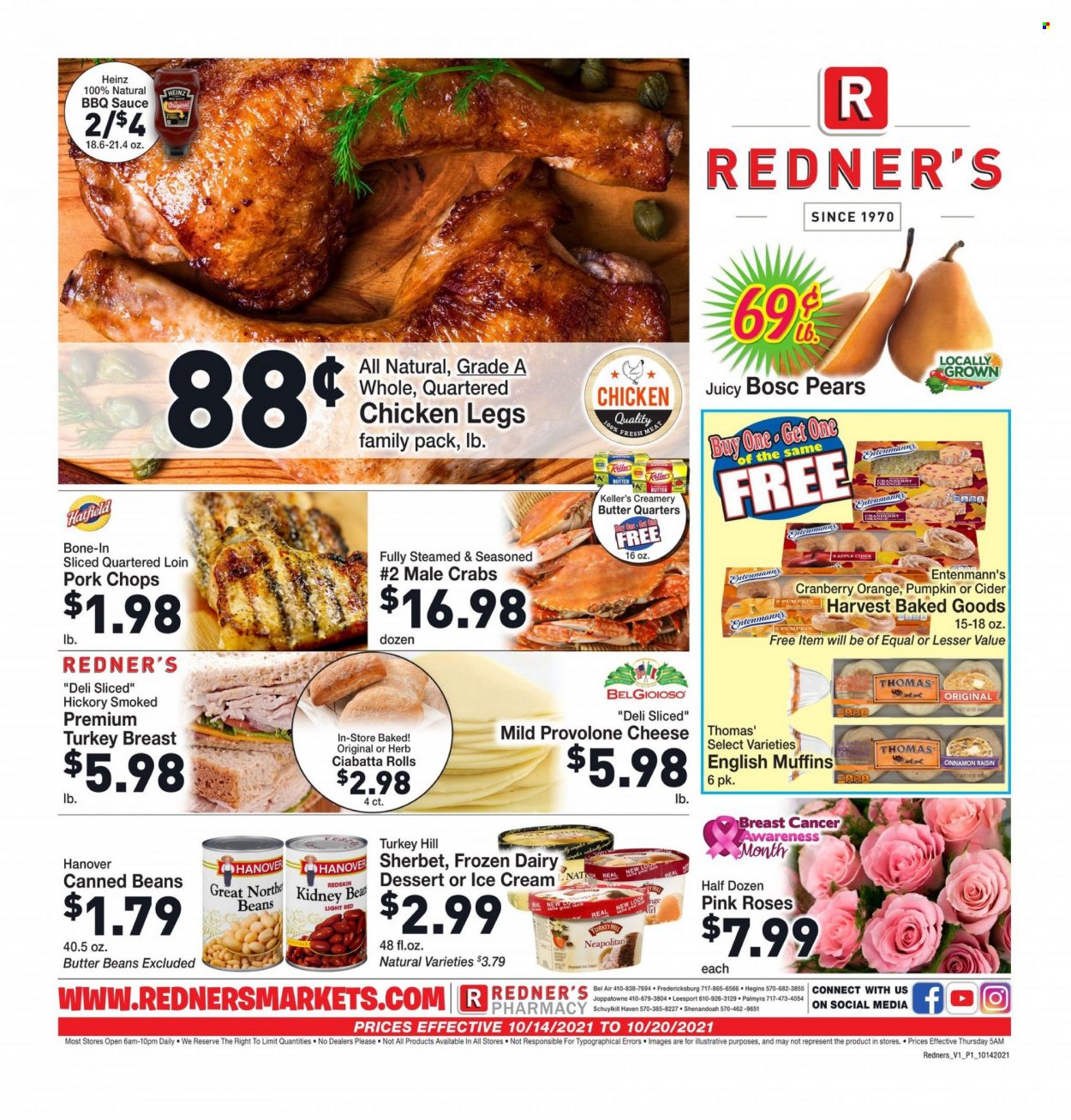 thumbnail - Redner's Markets Flyer - 10/14/2021 - 10/20/2021 - Sales products - ciabatta, english muffins, Entenmann's, beans, pumpkin, pears, crab, sauce, cheese, Provolone, butter, sherbet, Heinz, BBQ sauce, cider, turkey breast, chicken legs, pork chops, pork meat, rose. Page 1.