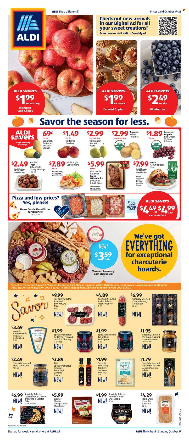 thumbnail - ALDI Flyer - 10/17/2021 - 10/23/2021 - Sales products - Bartlett pears, pita, cake, cheesecake, potatoes, pumpkin, onion, apples, blueberries, Gala, grapes, pears, cod, lobster, shrimps, spaghetti, pizza, lasagna meal, salami, sausage, Manchego, brie, dip, crackers, bread sticks, mustard, dressing, chutney, extra virgin olive oil, olive oil, oil, honey, beef meat, chuck roast, bison meat, tray, butternut squash, peaches. Page 1.