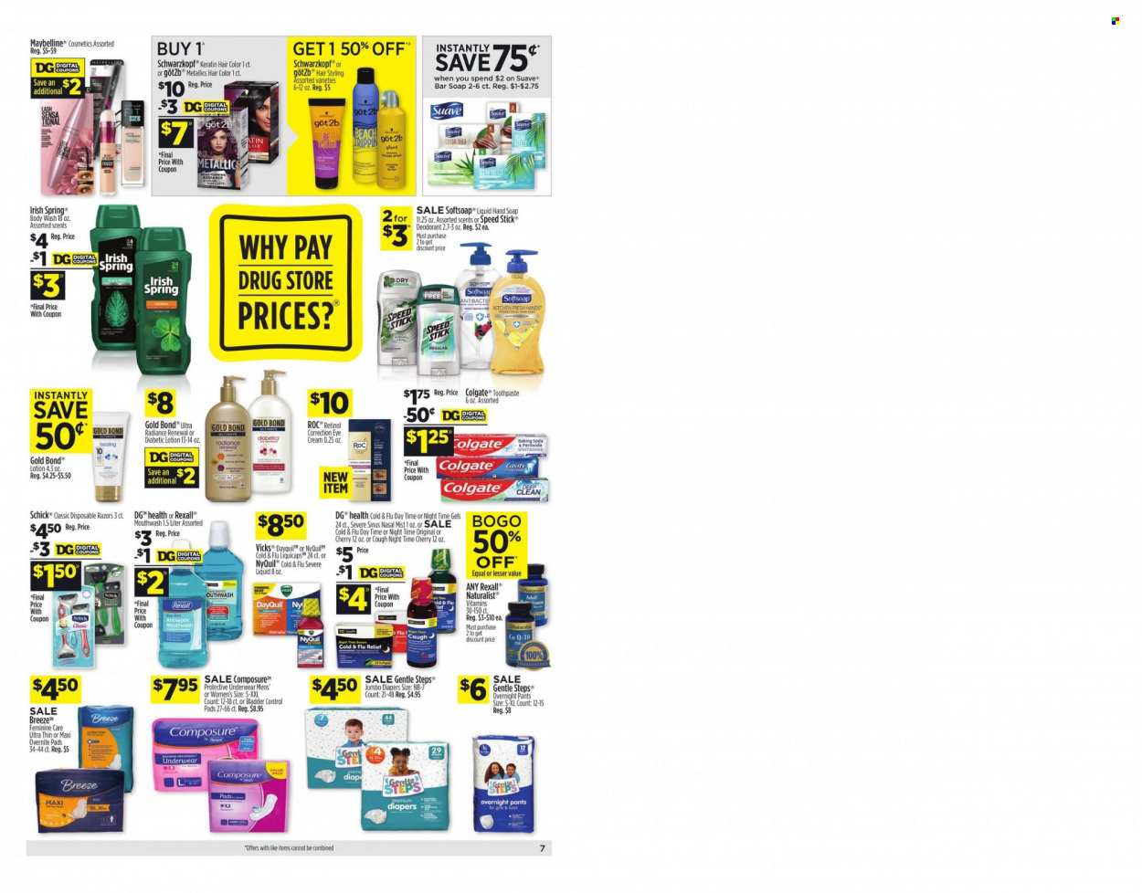 thumbnail - Dollar General Flyer - 10/17/2021 - 10/23/2021 - Sales products - pie, cherries, L'Or, pants, nappies, Composure, body wash, Softsoap, Suave, hand soap, Schwarzkopf, soap bar, soap, Colgate, mouthwash, hair color, body lotion, anti-perspirant, Speed Stick, deodorant, Schick, Vicks, Maybelline, DayQuil, Cold & Flu. Page 7.