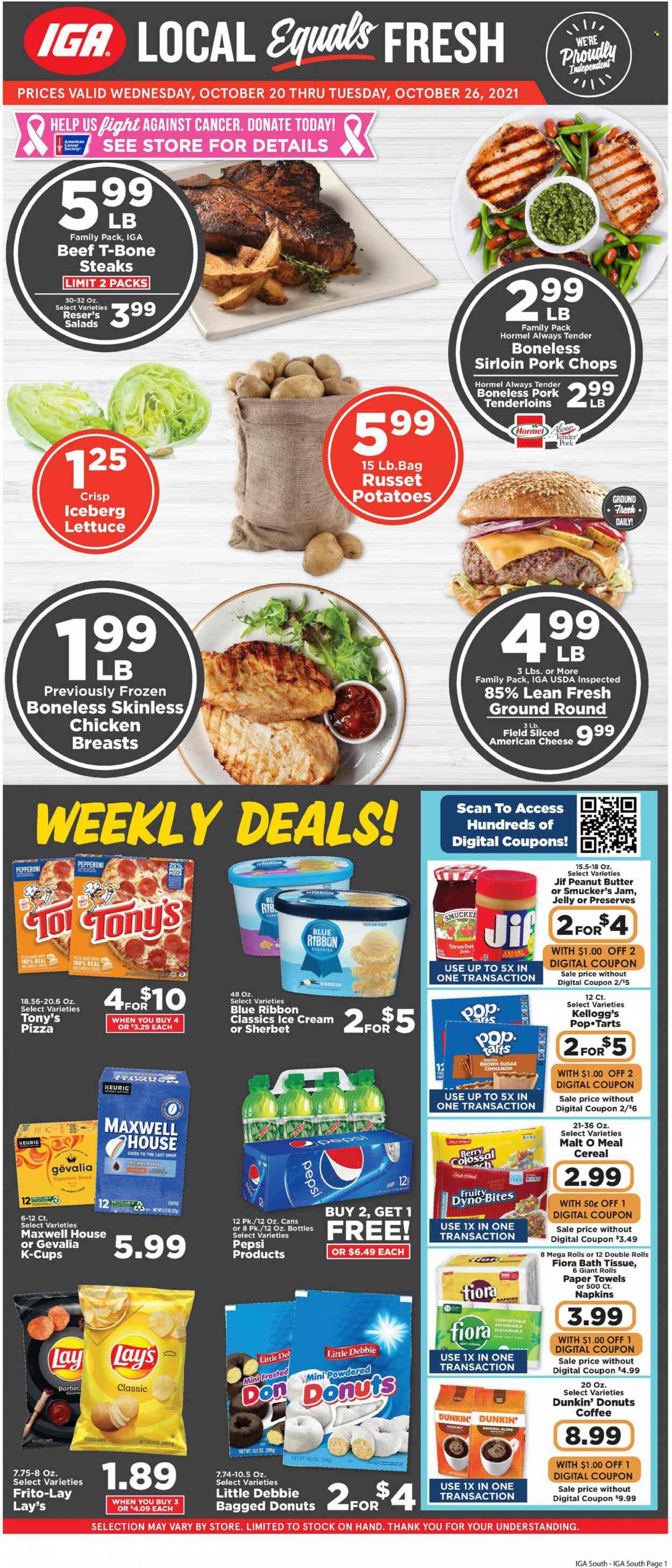 thumbnail - IGA Flyer - 10/20/2021 - 10/26/2021 - Sales products - Blue Ribbon, Dunkin' Donuts, russet potatoes, lettuce, pizza, Hormel, pepperoni, ice cream, sherbet, jelly, Kellogg's, potato chips, Lay’s, Frito-Lay, cereals, cinnamon, fruit jam, peanut butter, Jif, Pepsi, Maxwell House, coffee, coffee capsules, K-Cups, Gevalia, Keurig, chicken breasts, beef meat, t-bone steak, steak, pork chops, pork meat, napkins, bath tissue, kitchen towels, paper towels. Page 1.