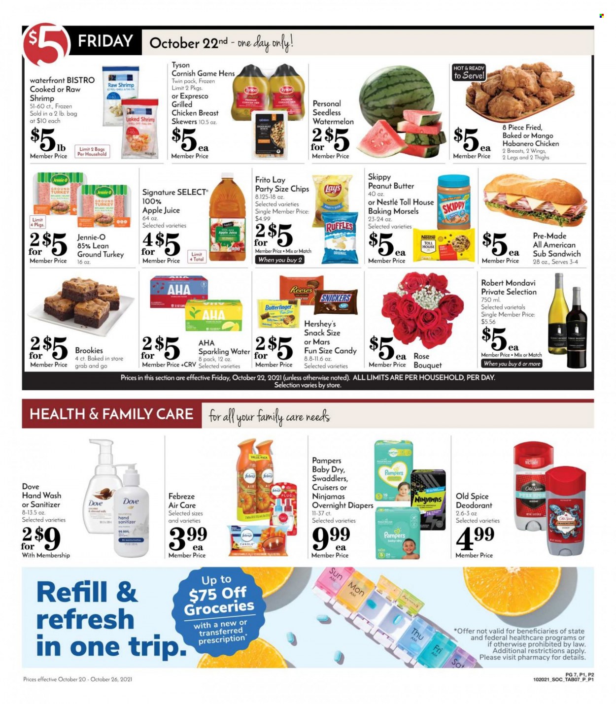 thumbnail - Pavilions Flyer - 10/20/2021 - 10/26/2021 - Sales products - watermelon, shrimps, sandwich, habanero chicken, Reese's, Hershey's, Nestlé, snack, Snickers, Mars, Lay’s, Ruffles, spice, peanut butter, apple juice, juice, sparkling water, wine, rosé wine, cornish hen, ground turkey, chicken breasts, Pampers, nappies, Febreze, Dove, Old Spice, hand wash, anti-perspirant, deodorant, hand sanitizer, candle, bouquet, rose. Page 9.