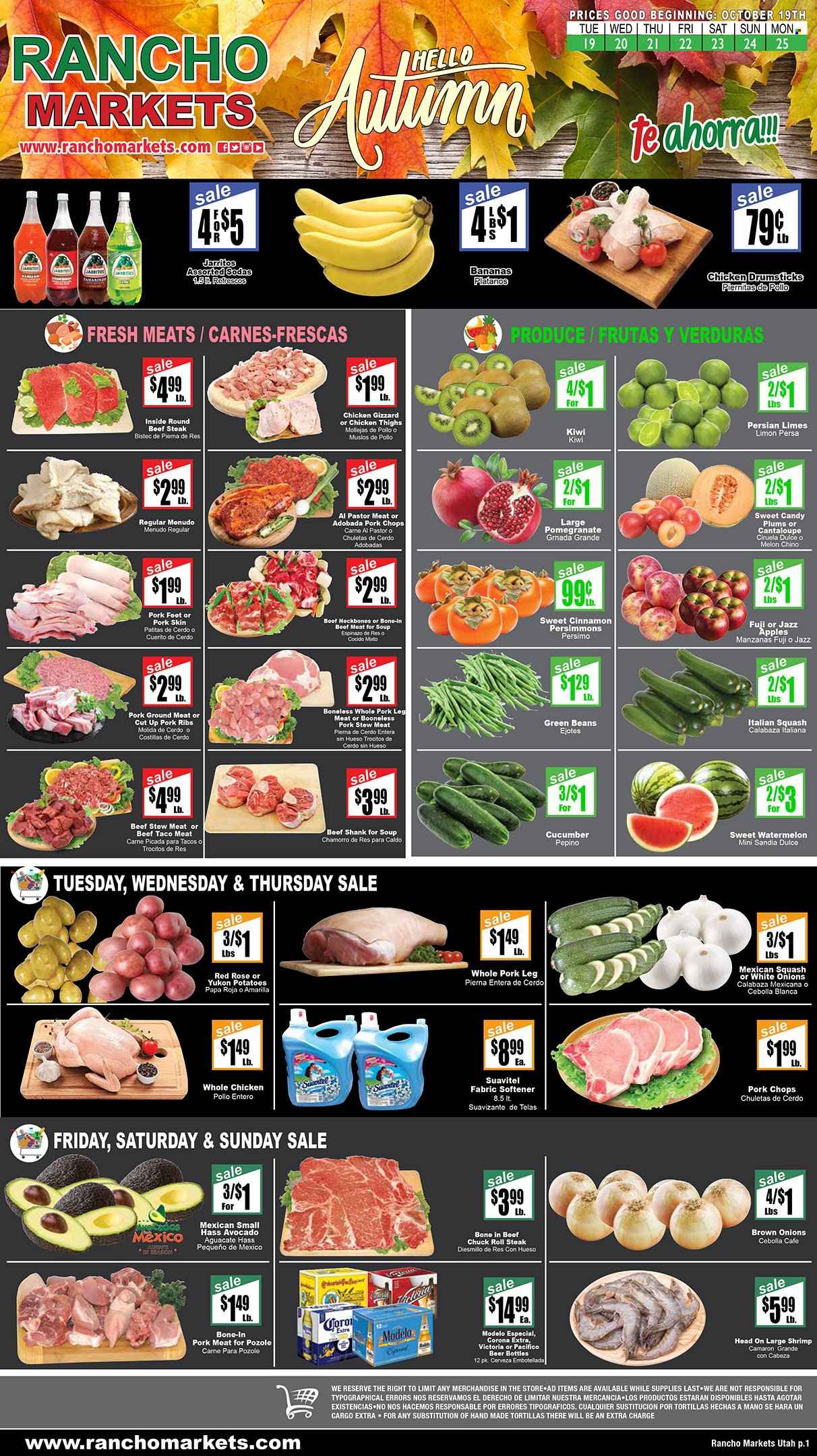 thumbnail - Rancho Markets Flyer - 10/19/2021 - 10/25/2021 - Sales products - stew meat, tortillas, beans, cucumber, green beans, potatoes, mexican squash, avocado, bananas, kiwi, limes, watermelon, plums, persimmons, melons, pomegranate, shrimps, soup, ready meal, Candy, cinnamon, soda, alcohol, beer, Corona Extra, Modelo, whole chicken, chicken thighs, chicken drumsticks, chicken, beef meat, beef shank, beef steak, steak, chuck steak, ribs, pork chops, pork meat, pork ribs, pork leg, fabric softener, Suavitel. Page 1.