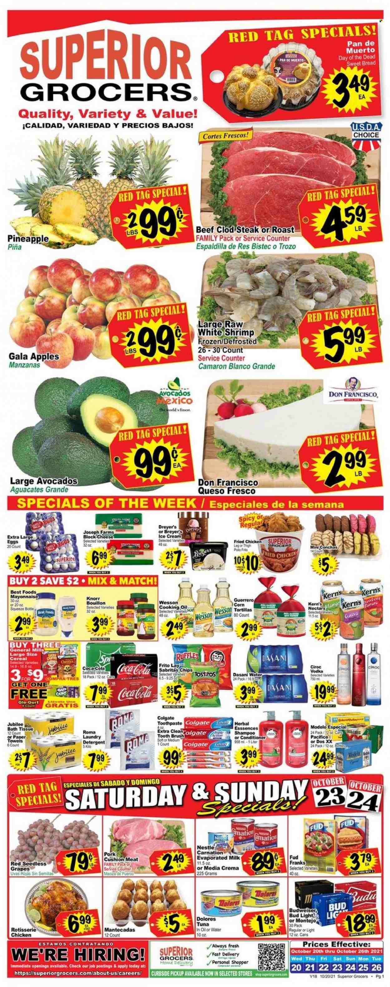 thumbnail - Superior Grocers Flyer - 10/20/2021 - 10/26/2021 - Sales products - seedless grapes, bread, corn tortillas, tortillas, sweet bread, apples, avocado, Gala, grapes, guava, pineapple, steak, tuna, shrimps, chicken roast, Knorr, fried chicken, queso fresco, cheese, evaporated milk, large eggs, mayonnaise, ice cream, Nestlé, Ruffles, bouillon, cereals, oil, Coca-Cola, Kern's, vodka, Cîroc, beer, Bud Light, Modelo, laundry detergent, Colgate, toothbrush, toothpaste, conditioner, pan, bread pan, Budweiser. Page 1.