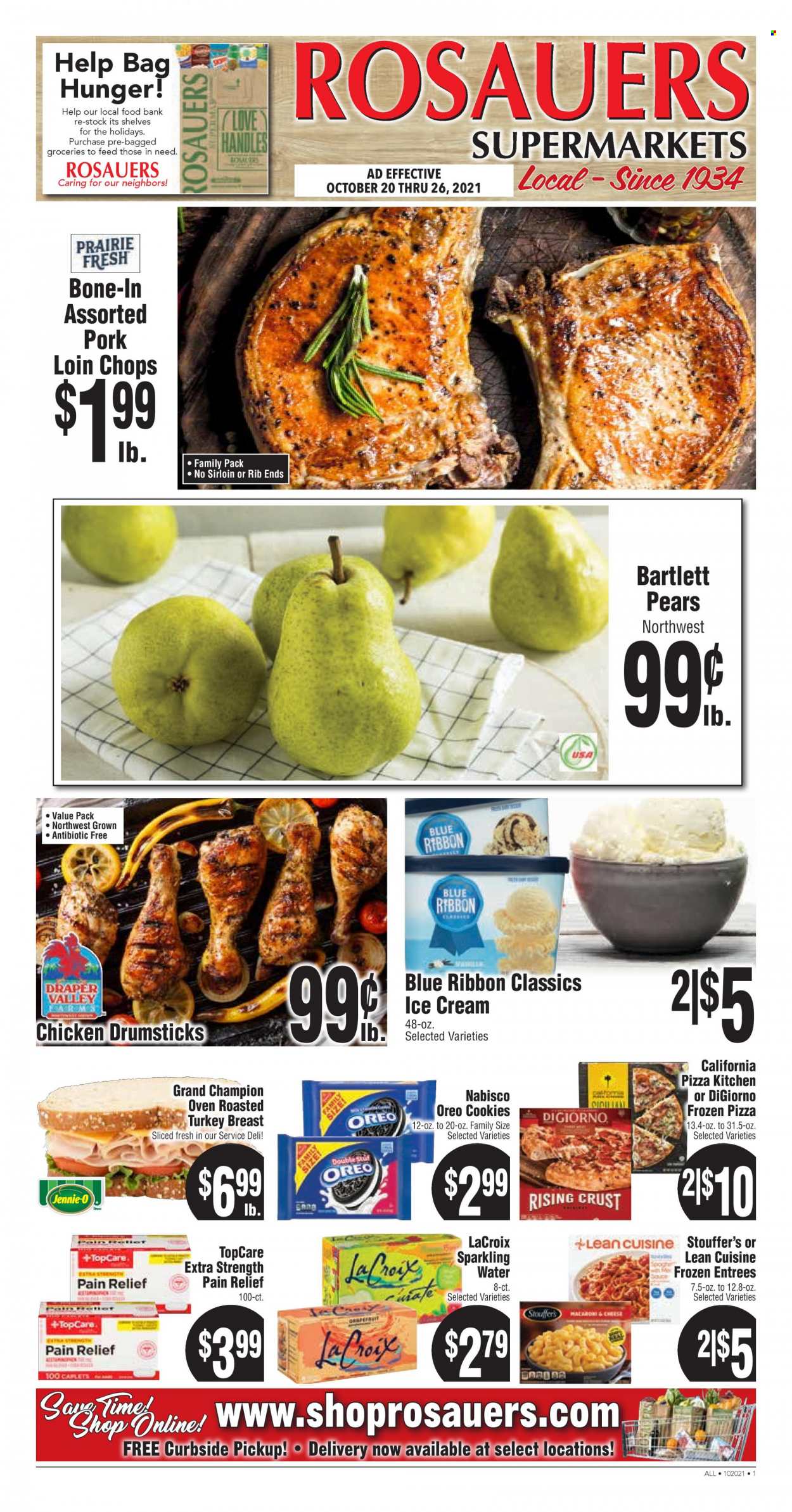 thumbnail - Rosauers Flyer - 10/20/2021 - 10/26/2021 - Sales products - Bartlett pears, Blue Ribbon, pears, pizza, Lean Cuisine, Oreo, ice cream, Stouffer's, cookies, sparkling water, chicken drumsticks, pork chops, pork loin, pork meat, bag, pain relief. Page 1.