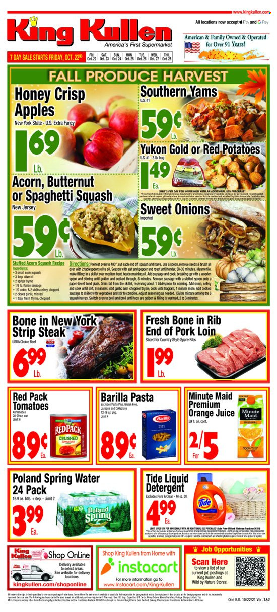 thumbnail - King Kullen Flyer - 10/22/2021 - 10/28/2021 - Sales products - tomatoes, potatoes, red potatoes, apples, pasta, Barilla, sausage, spice, olive oil, oil, honey, switch, juice, fruit punch, spring water, beef meat, steak, striploin steak, pork loin, pork meat, pork spare ribs, detergent, Tide, liquid detergent, butternut squash. Page 1.