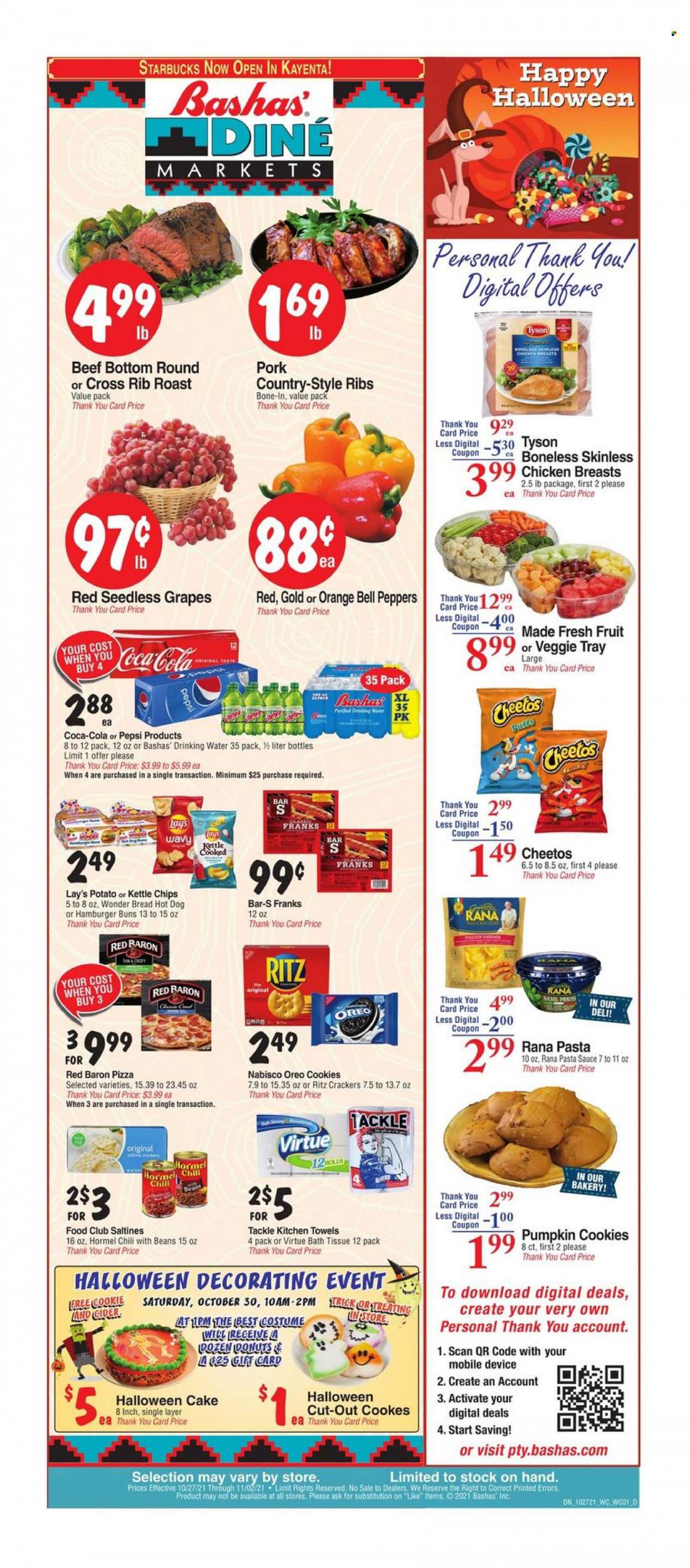 thumbnail - Bashas' Diné Markets Flyer - 10/27/2021 - 11/02/2021 - Sales products - seedless grapes, bread, cake, buns, burger buns, donut, bell peppers, peppers, grapes, oranges, hot dog, pizza, pasta sauce, sauce, Rana, Hormel, Oreo, Red Baron, cookies, crackers, RITZ, Cheetos, chips, Lay’s, saltines, pesto, basil pesto, Coca-Cola, Pepsi, Starbucks, chicken breasts, pork ribs, country style ribs, bath tissue, kitchen towels. Page 1.